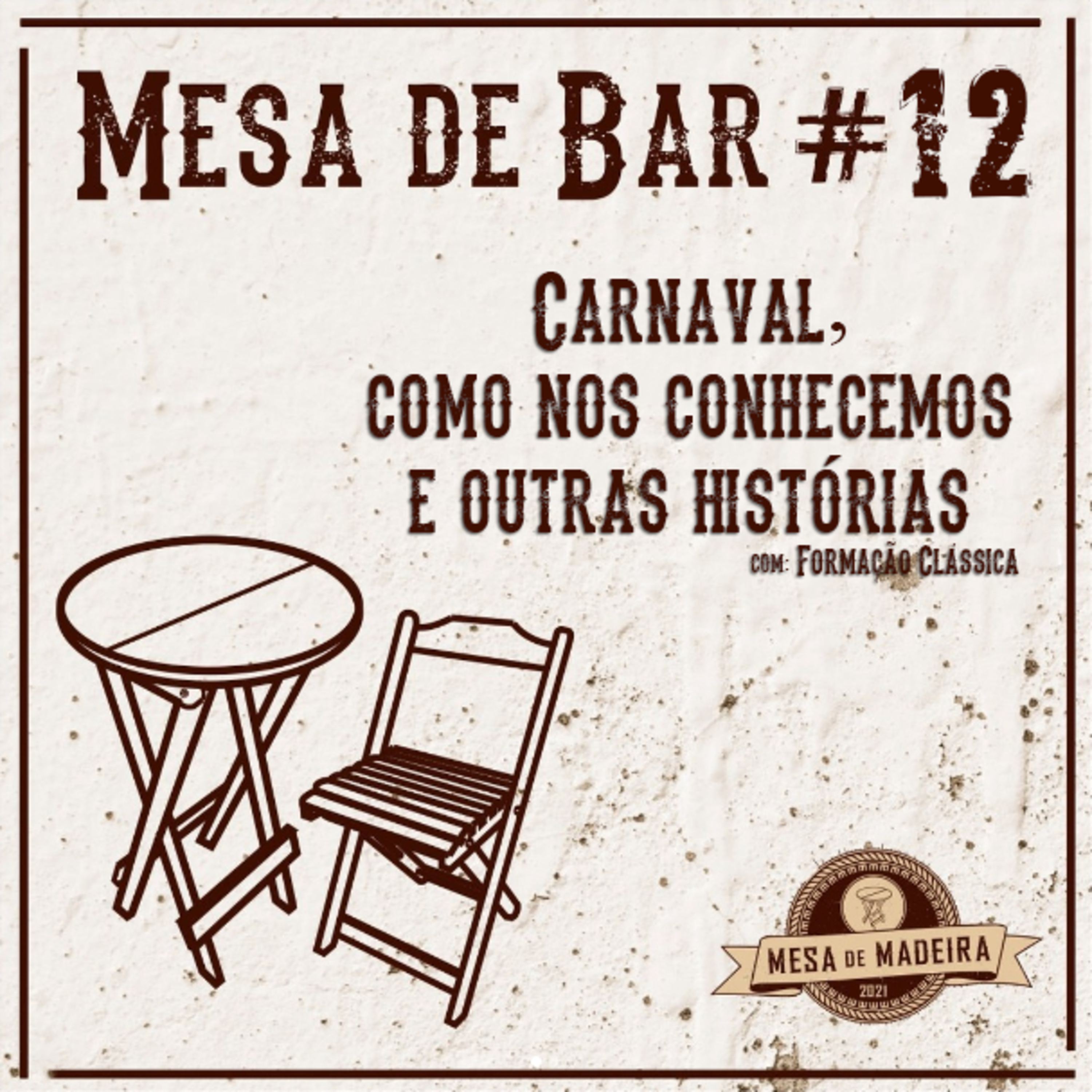 Mesa de Bar #12 - Carnaval, Como nos conhecemos e outras histórias episode artwork