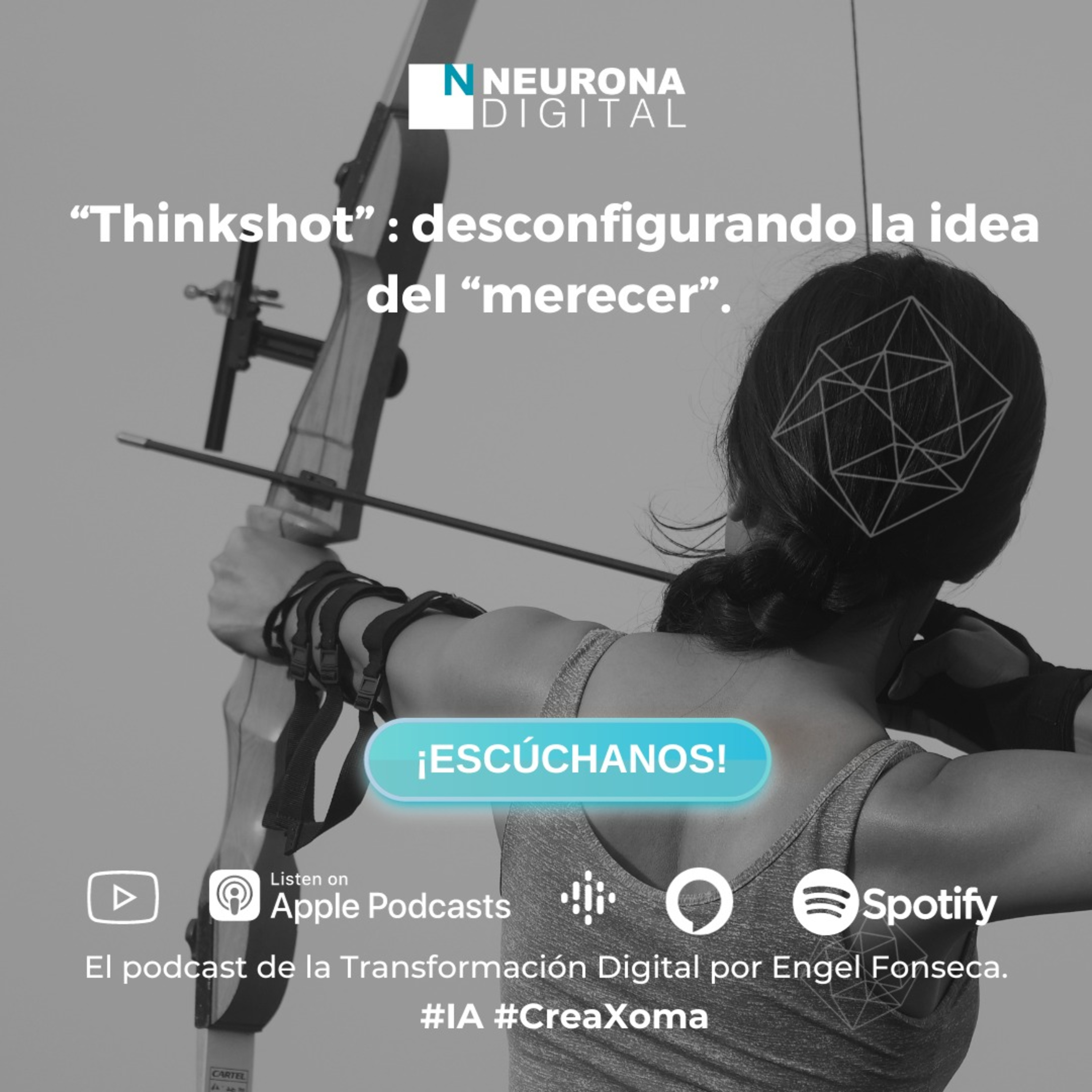 Neurona Digital, the podcast for Digital Transformation