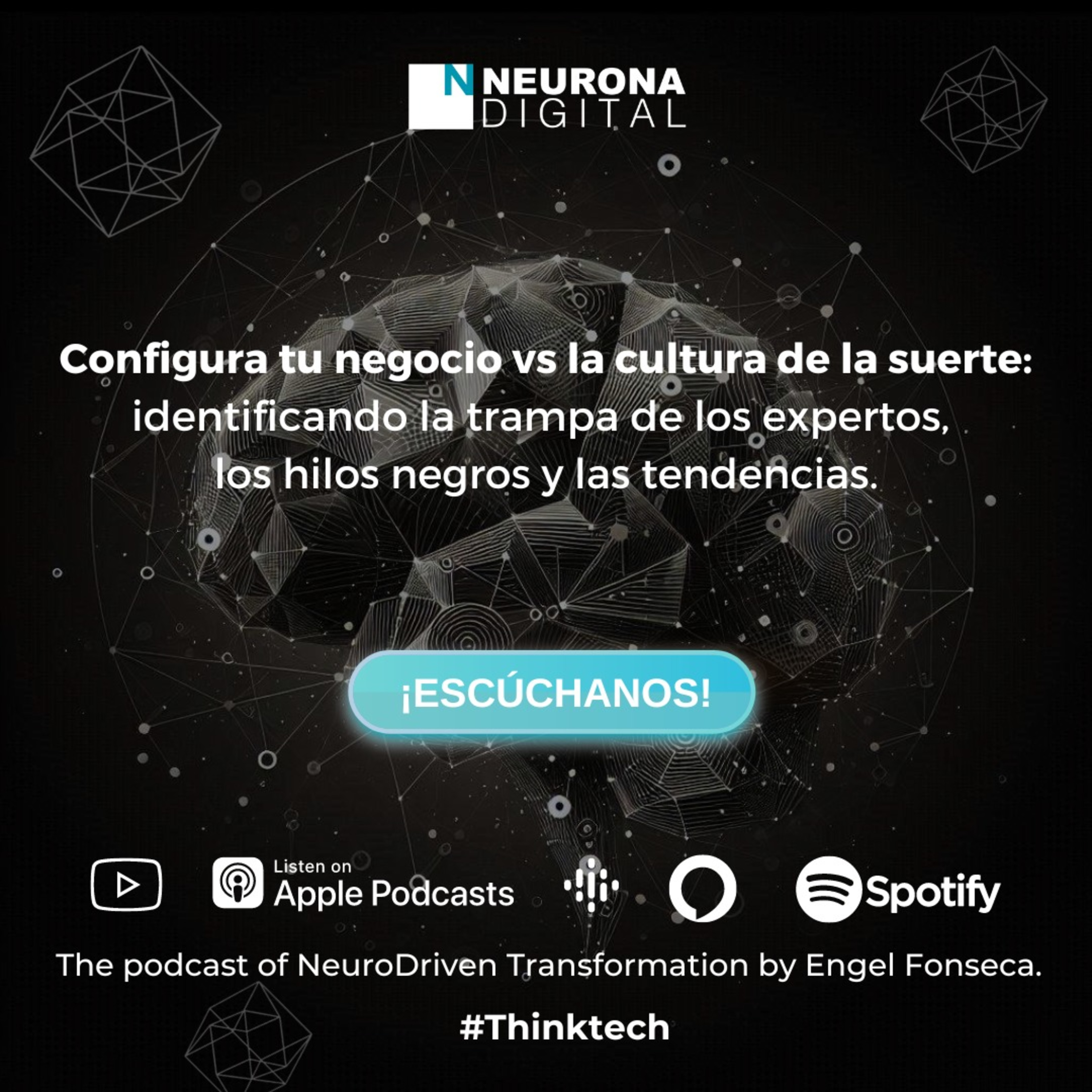 Neurona Digital, the podcast for Digital Transformation