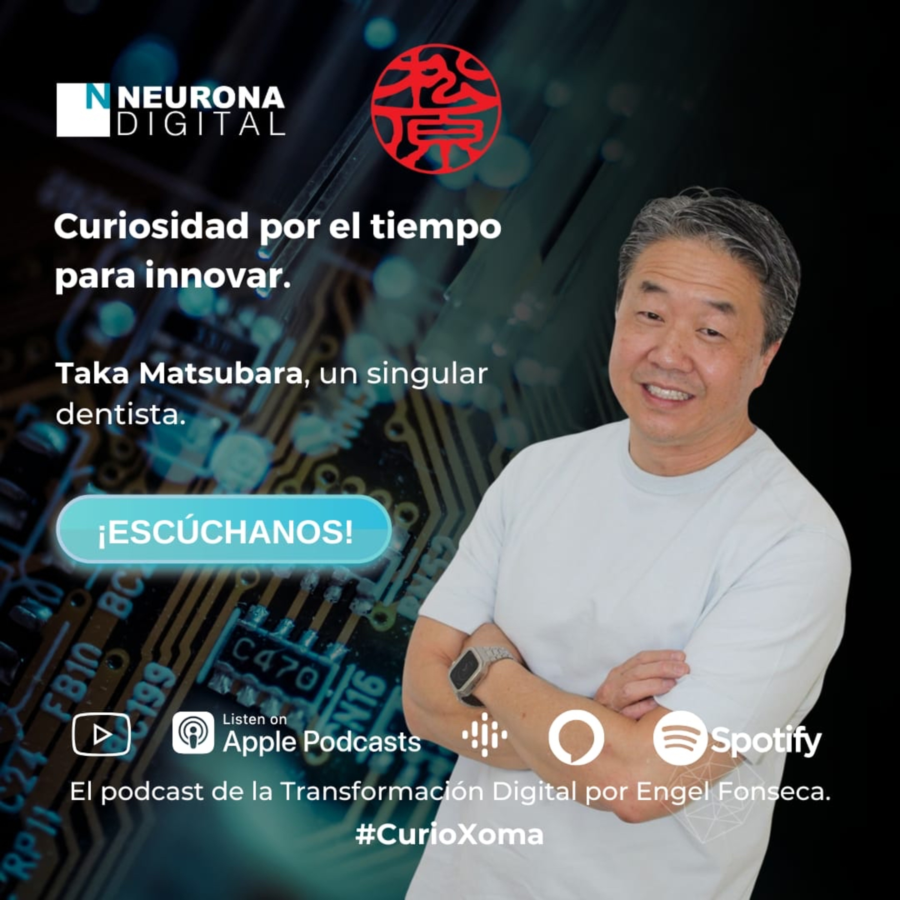 Neurona Digital, the podcast for Digital Transformation