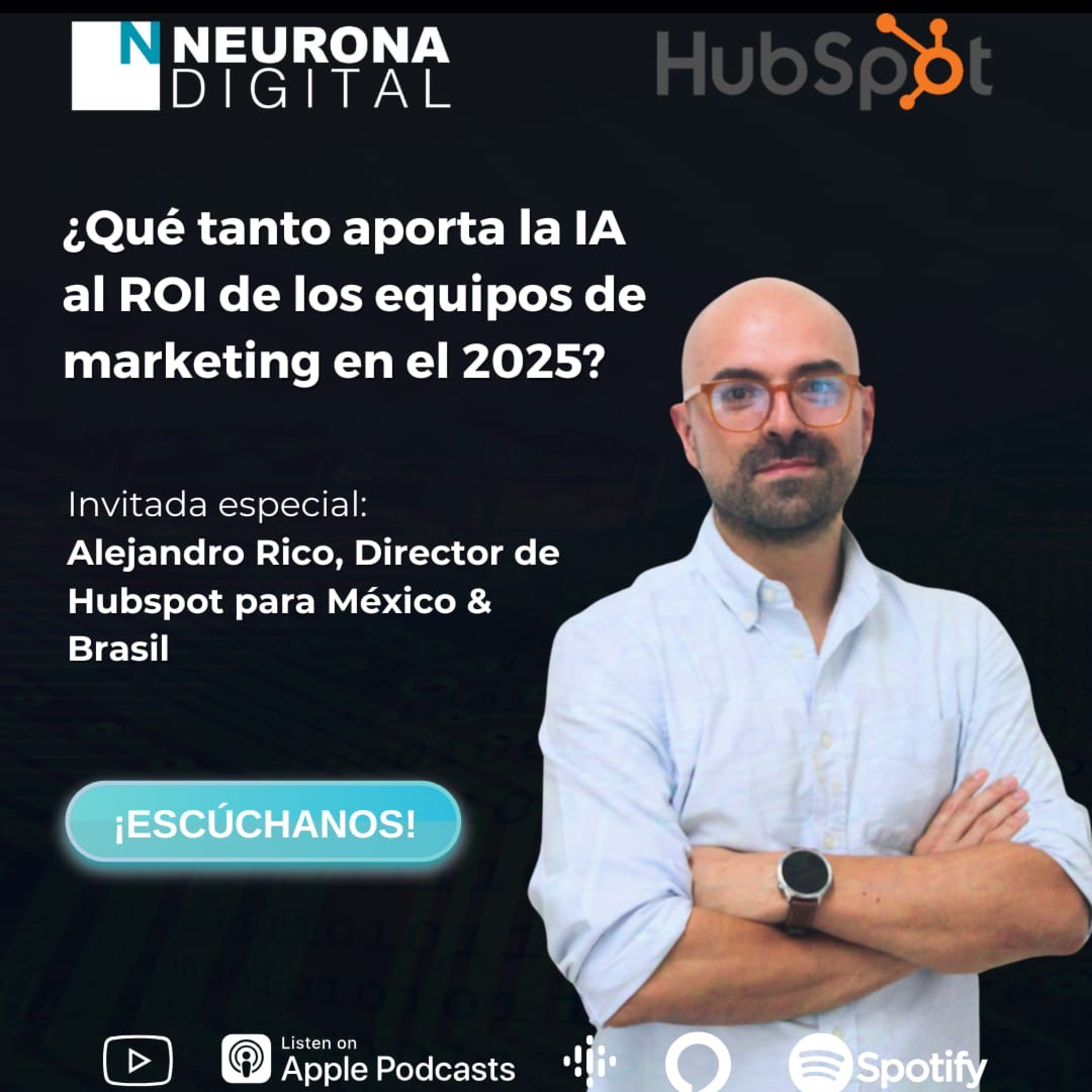 Neurona Digital, the podcast for Digital Transformation