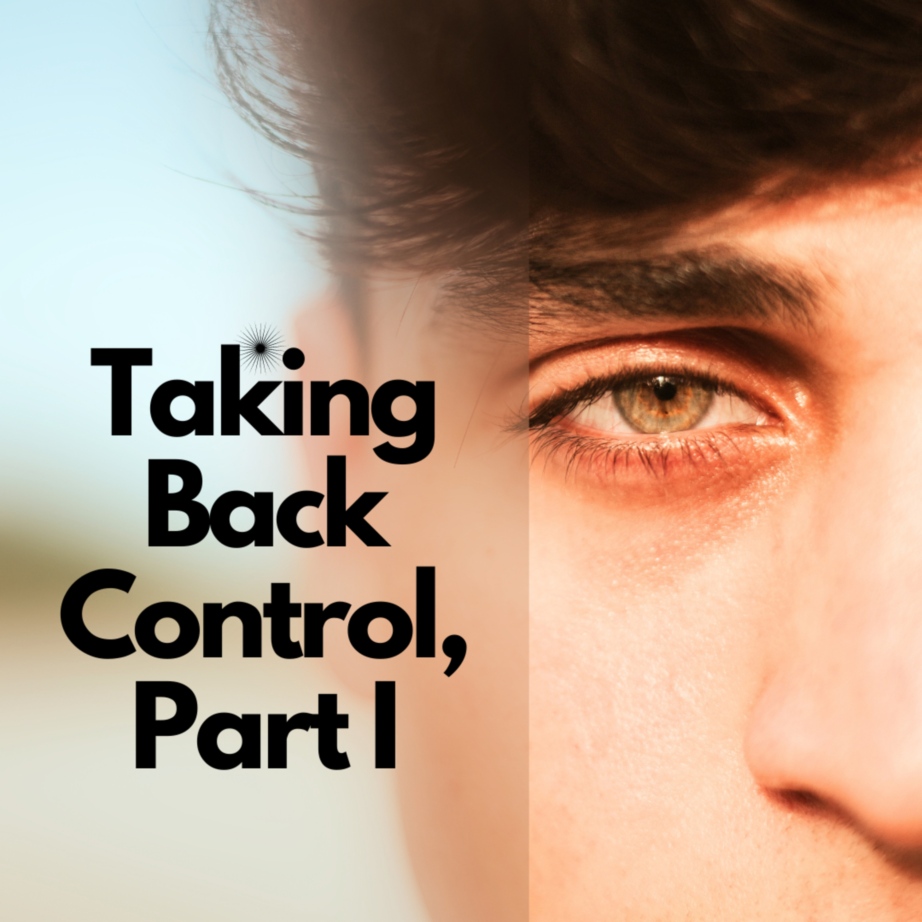 Taking Back Control (Part 1) episode artwork