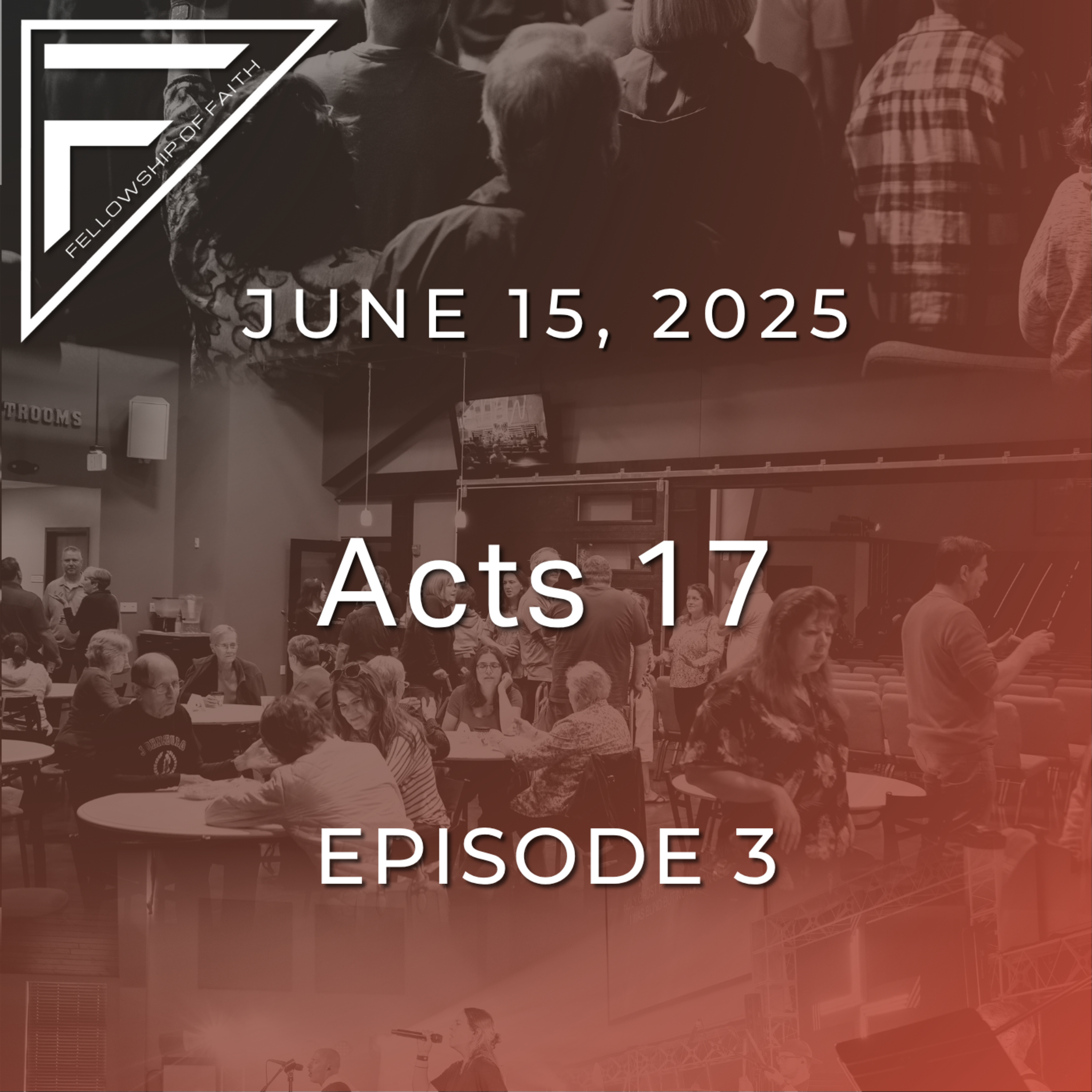 17.3 - Acts 17 - June 15, 2025