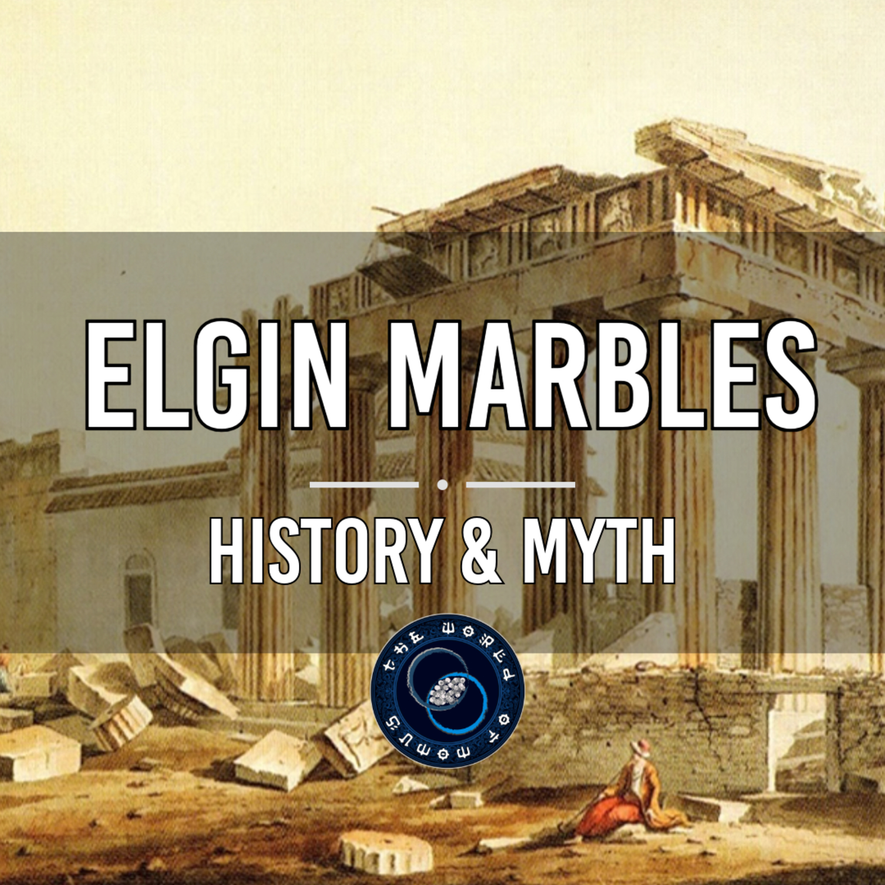 The Elgin Marbles | History & Myth
