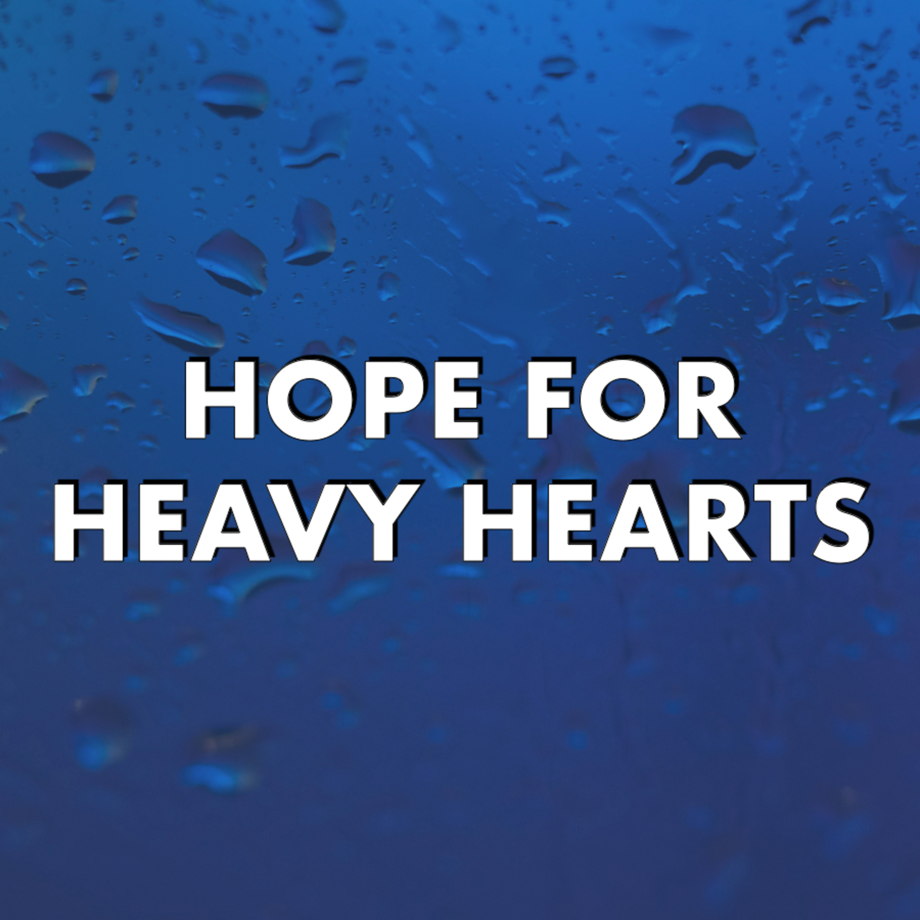 Hope for Heavy Hearts episode artwork