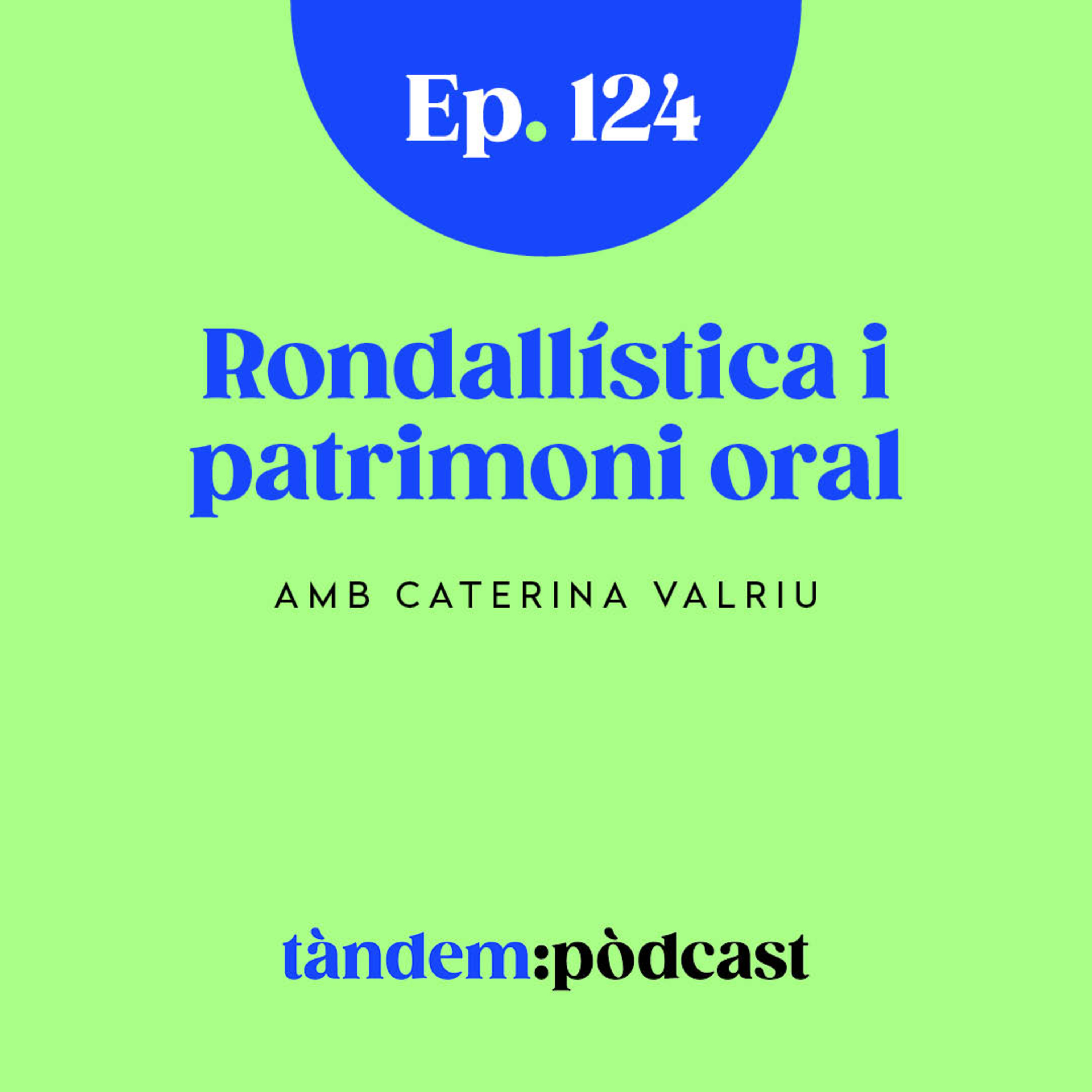 Rondallística i patrimoni oral. Amb Caterina Valriu episode artwork