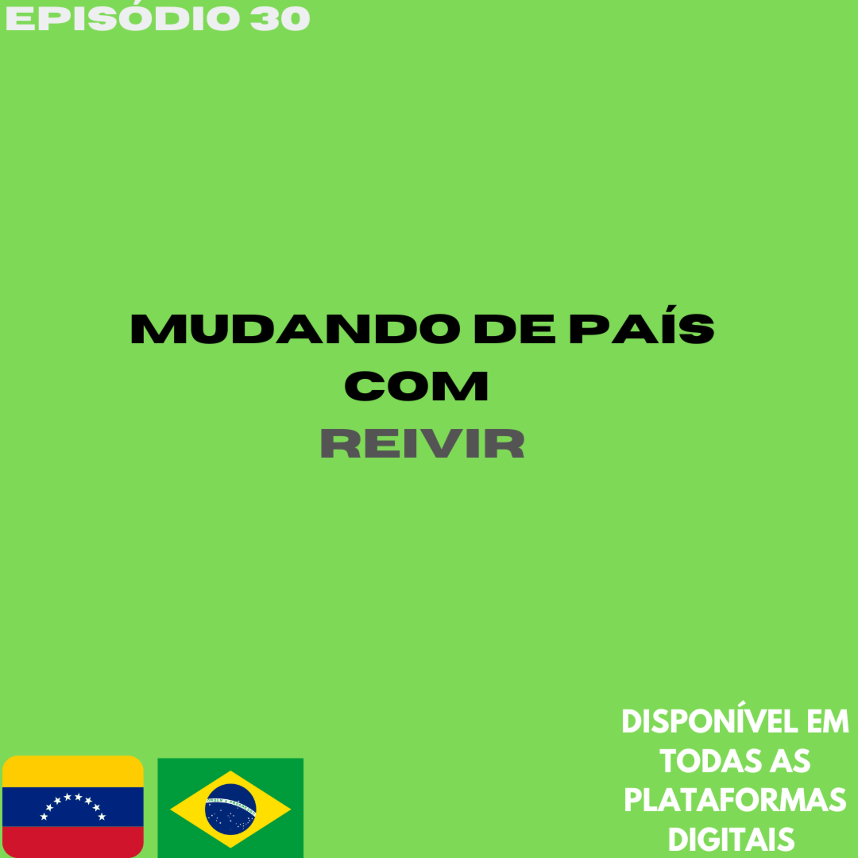 Mudando de país com Reivir  episode artwork