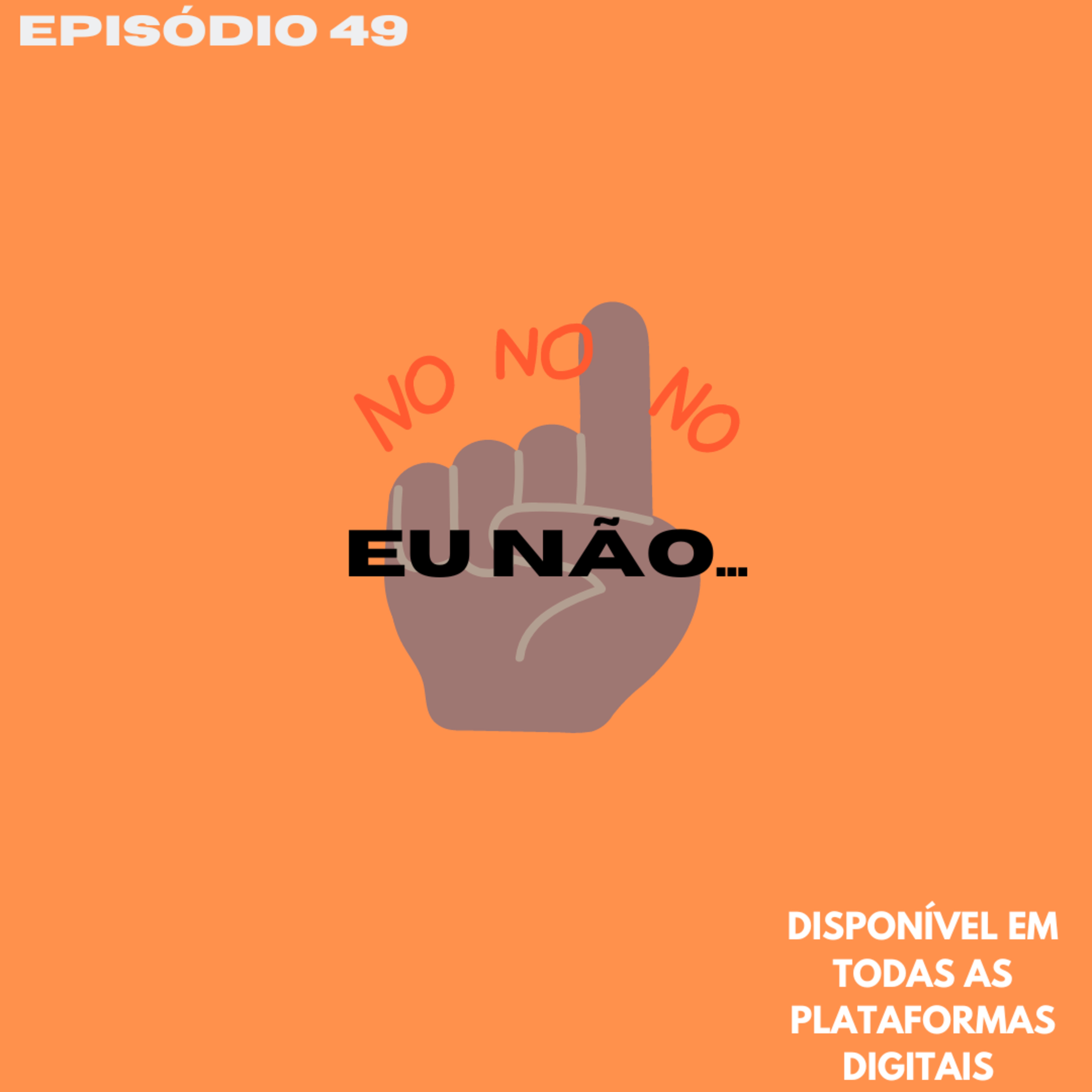 Eu não... episode artwork