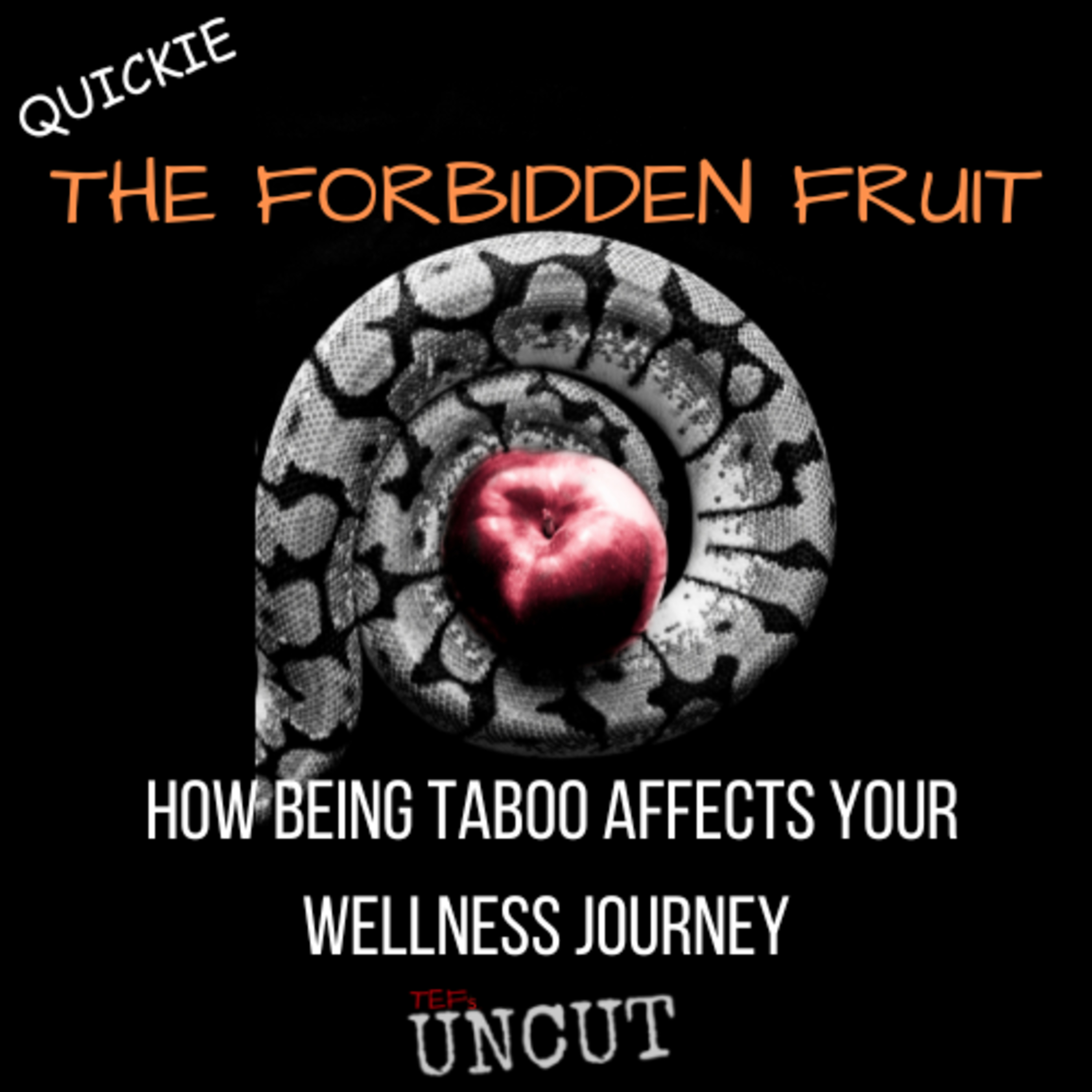 QUICKIE!!! THE FORBIDDEN FRUIT episode artwork