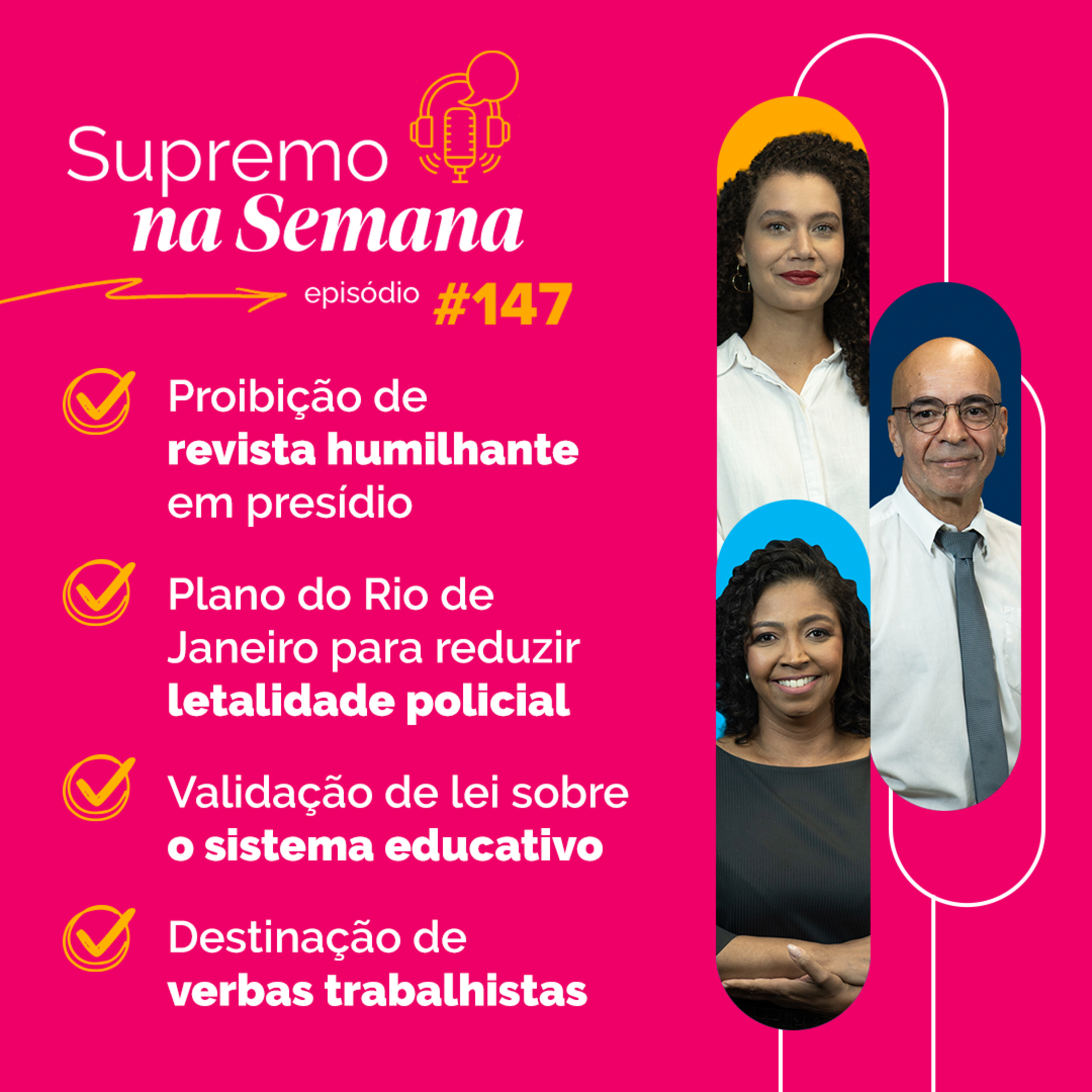 #EP147 - Supremo na Semana