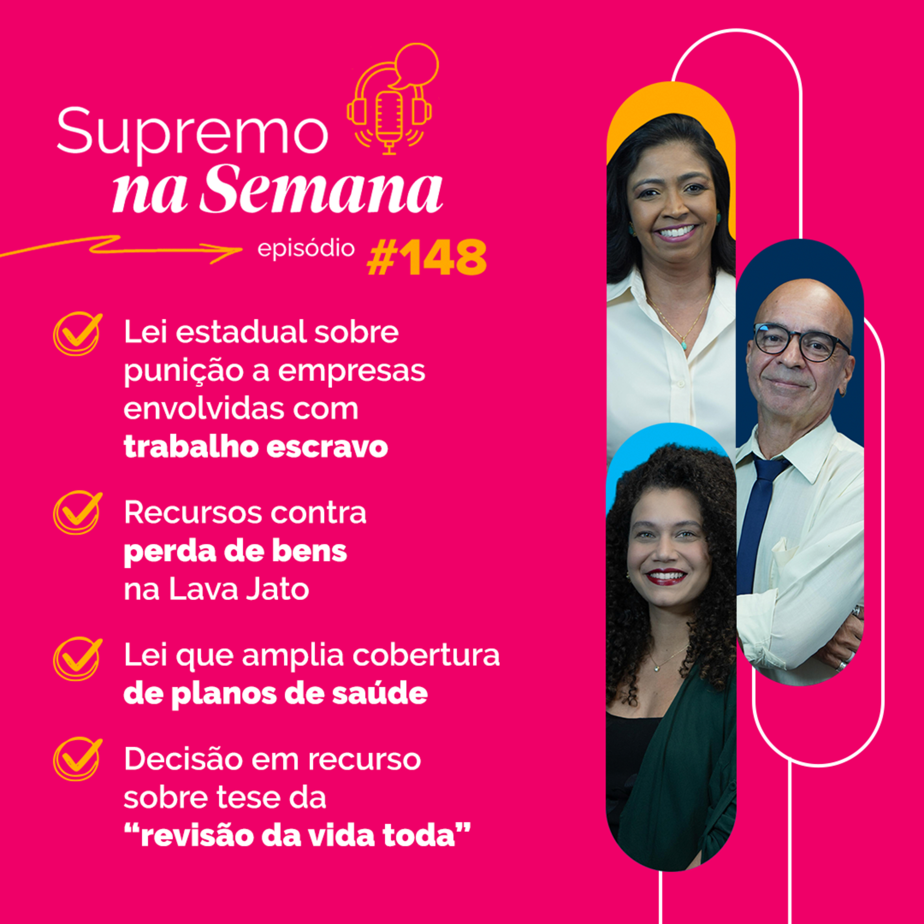 #EP148 - Supremo na Semana
