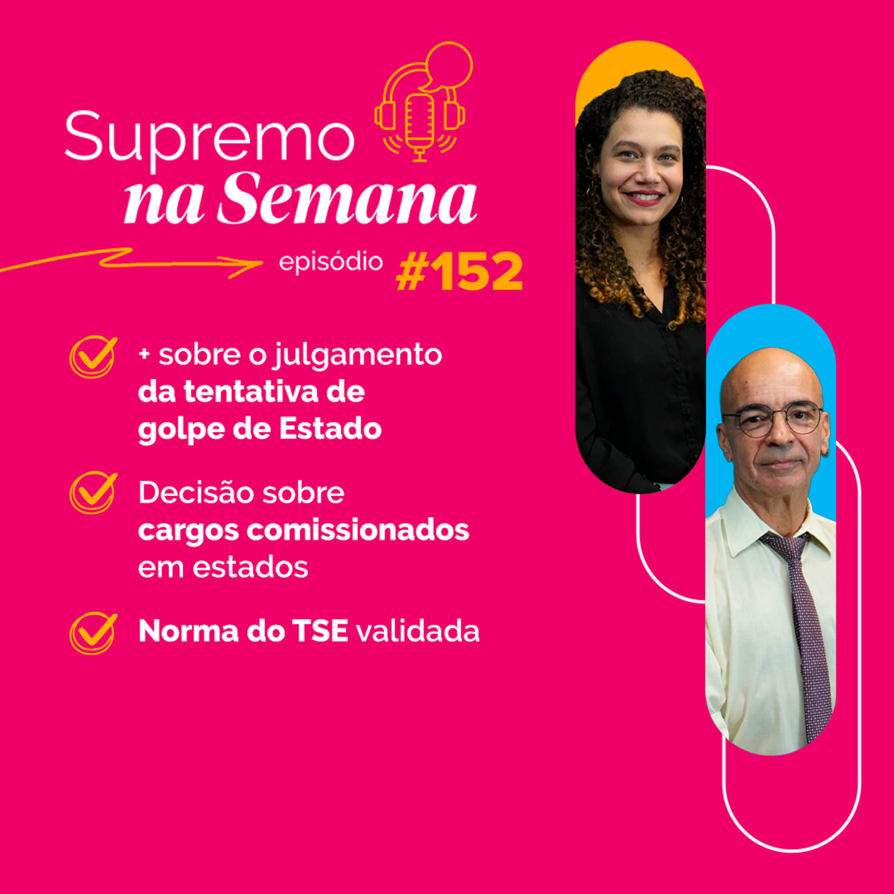 #EP152 - Supremo na Semana
