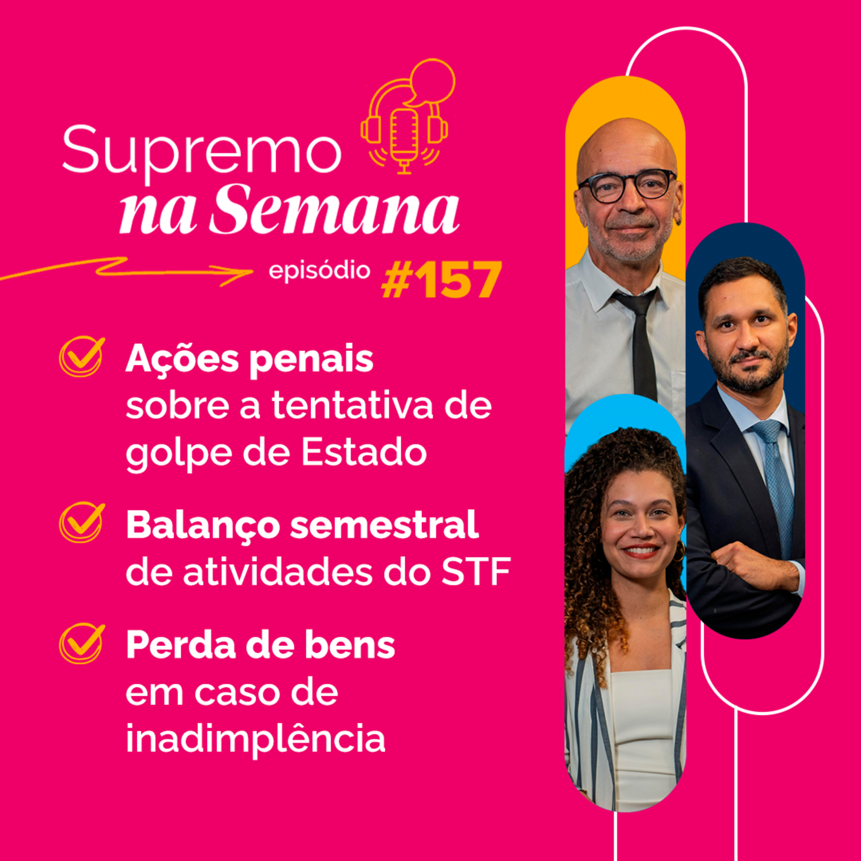 #EP157 - Supremo na Semana