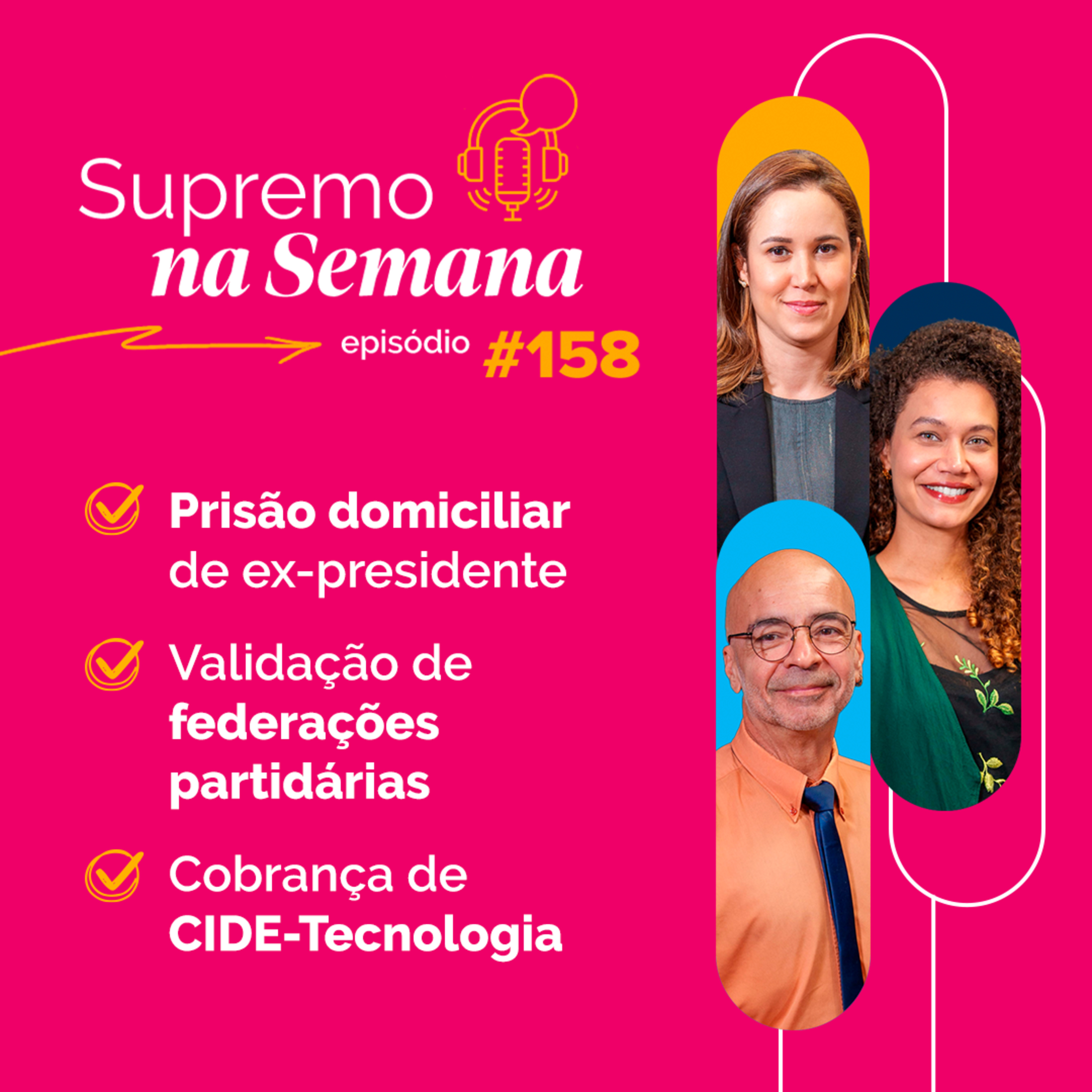 #EP158 - Supremo na Semana