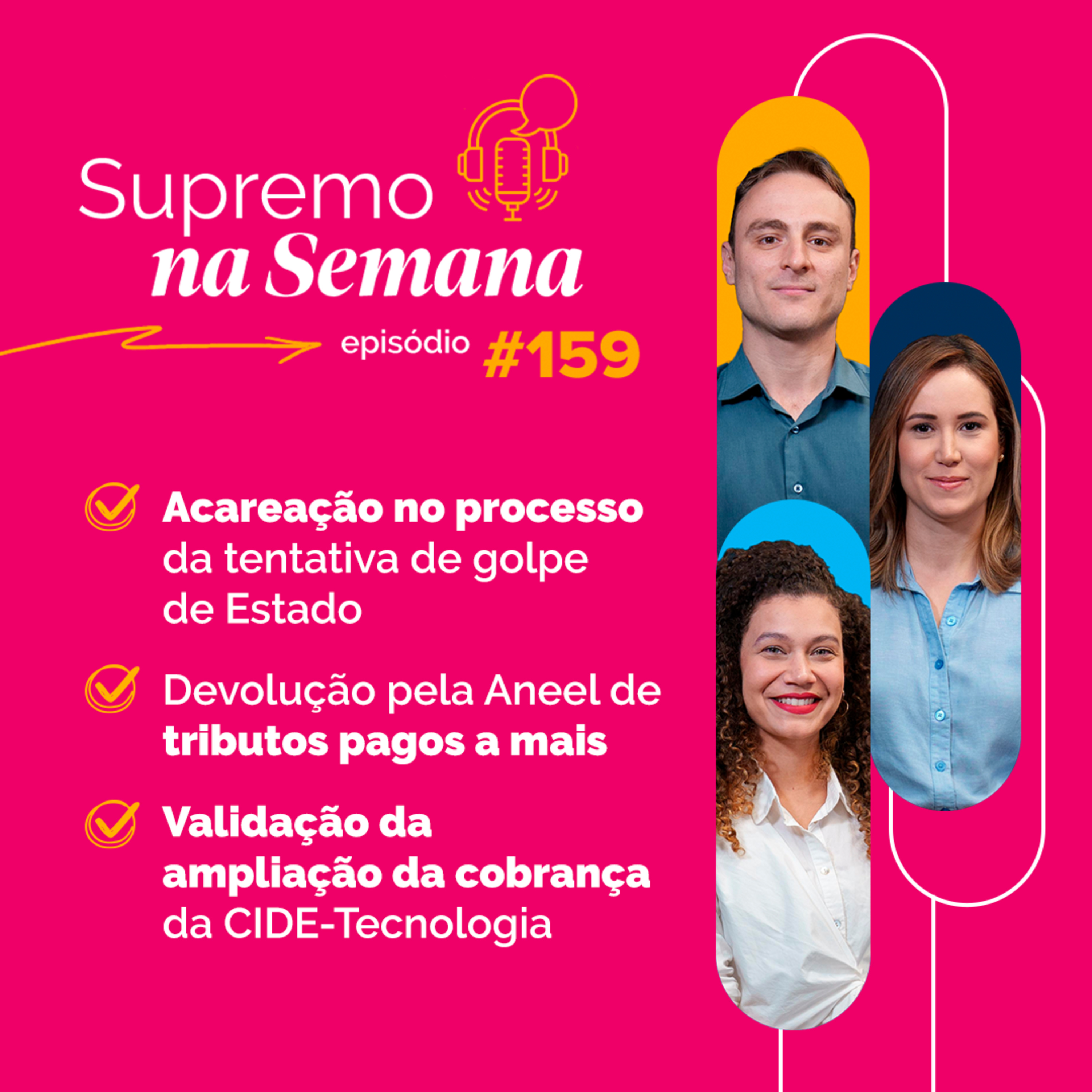 #EP159 - Supremo na Semana