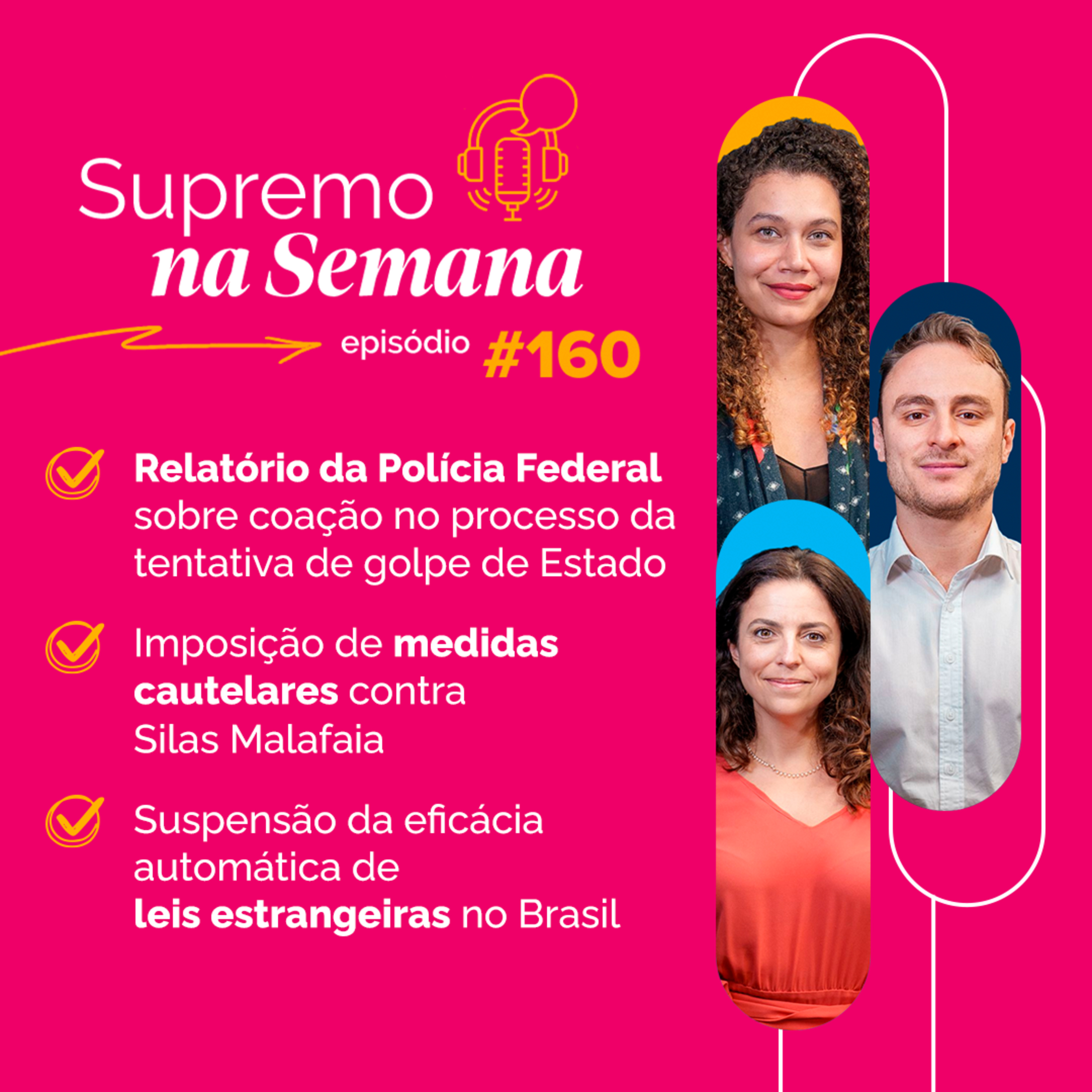 #EP160 - Supremo na Semana