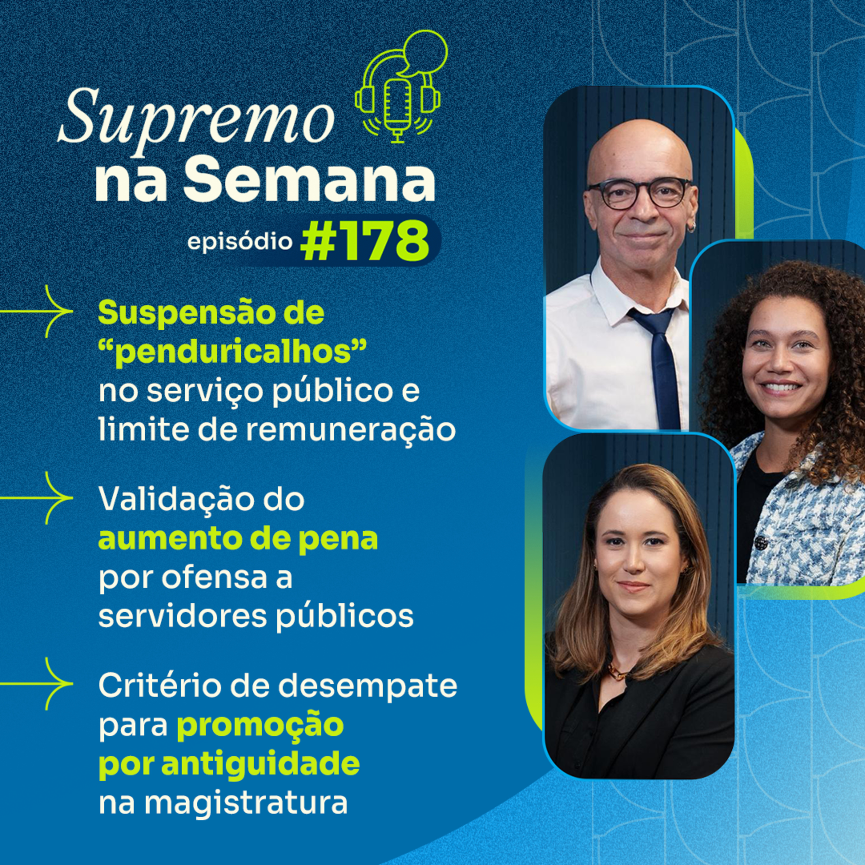 #EP178 - Supremo na Semana