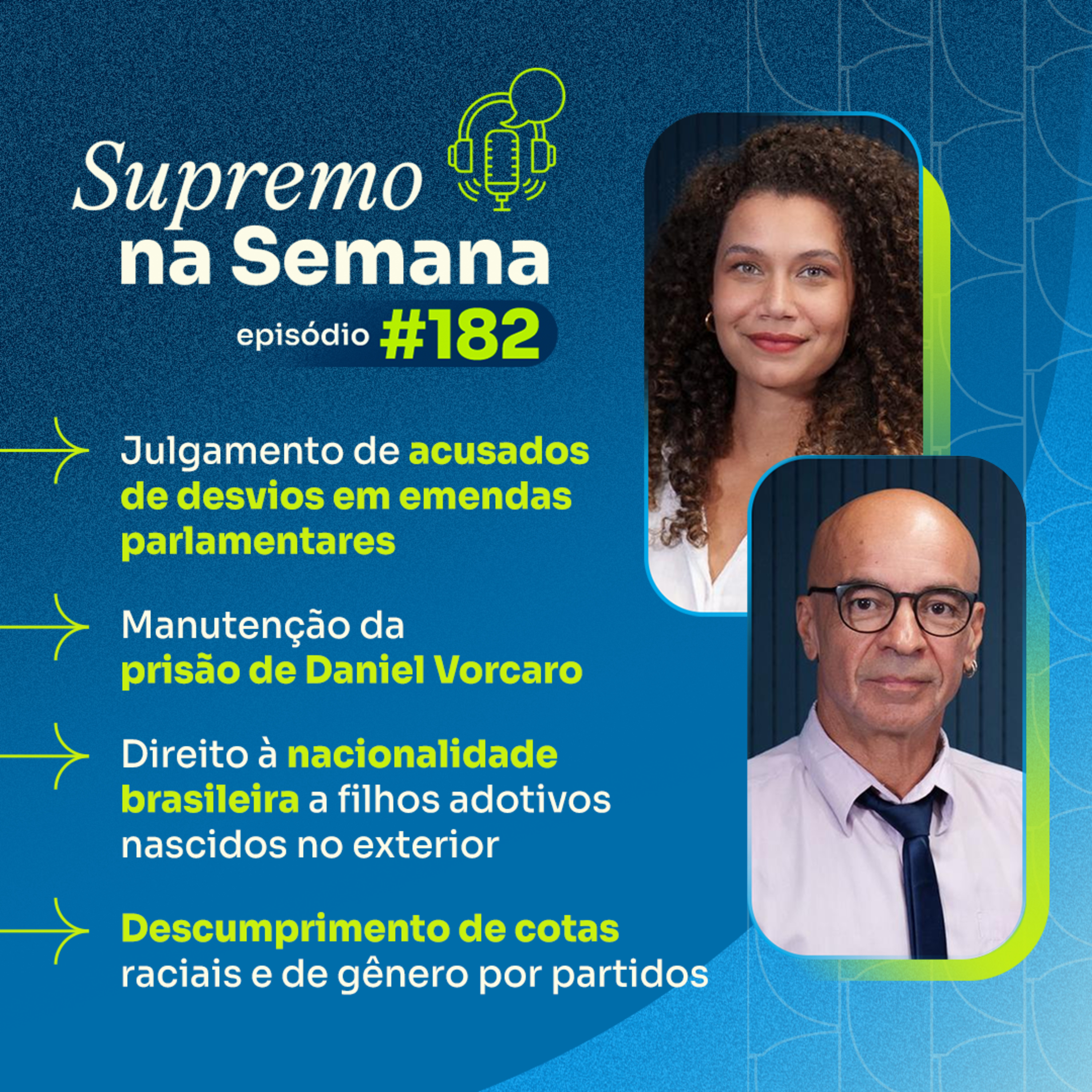 #EP182 - Supremo na Semana