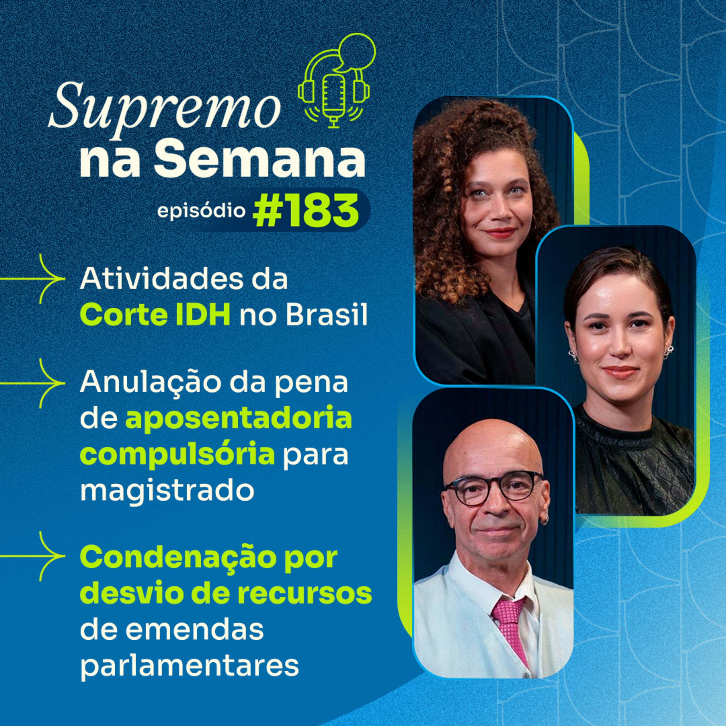 #EP183 - Supremo na Semana