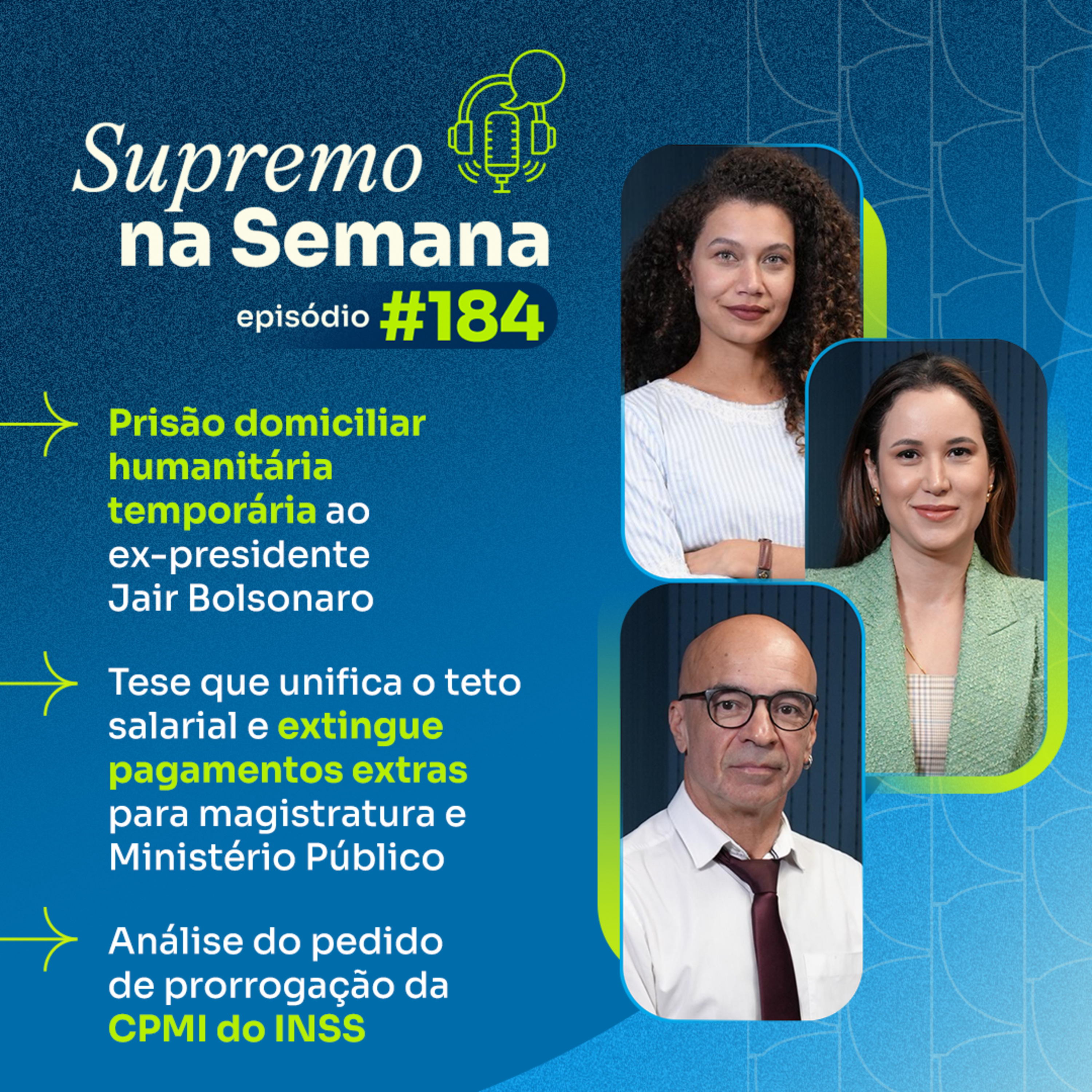#EP184 - Supremo na Semana