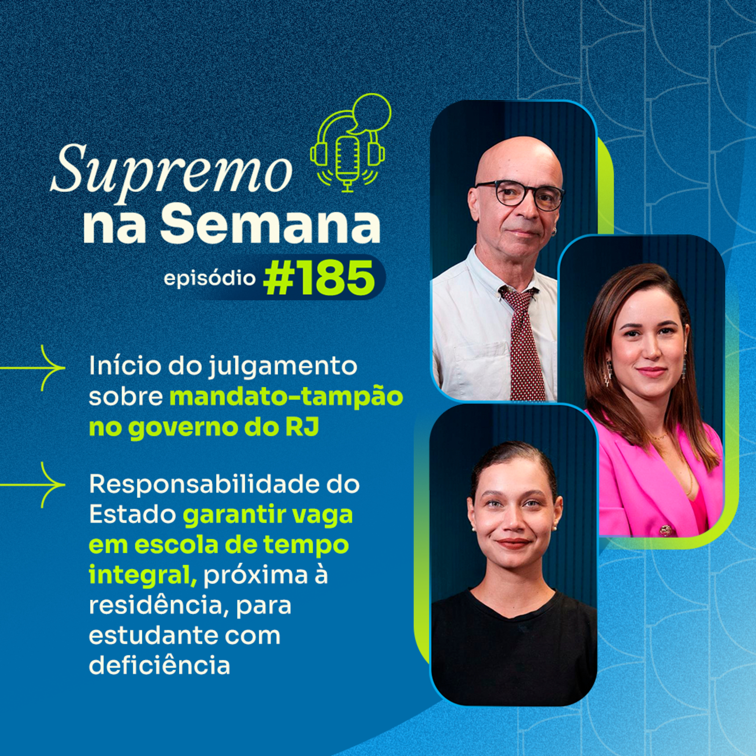 #EP185 - Supremo na Semana