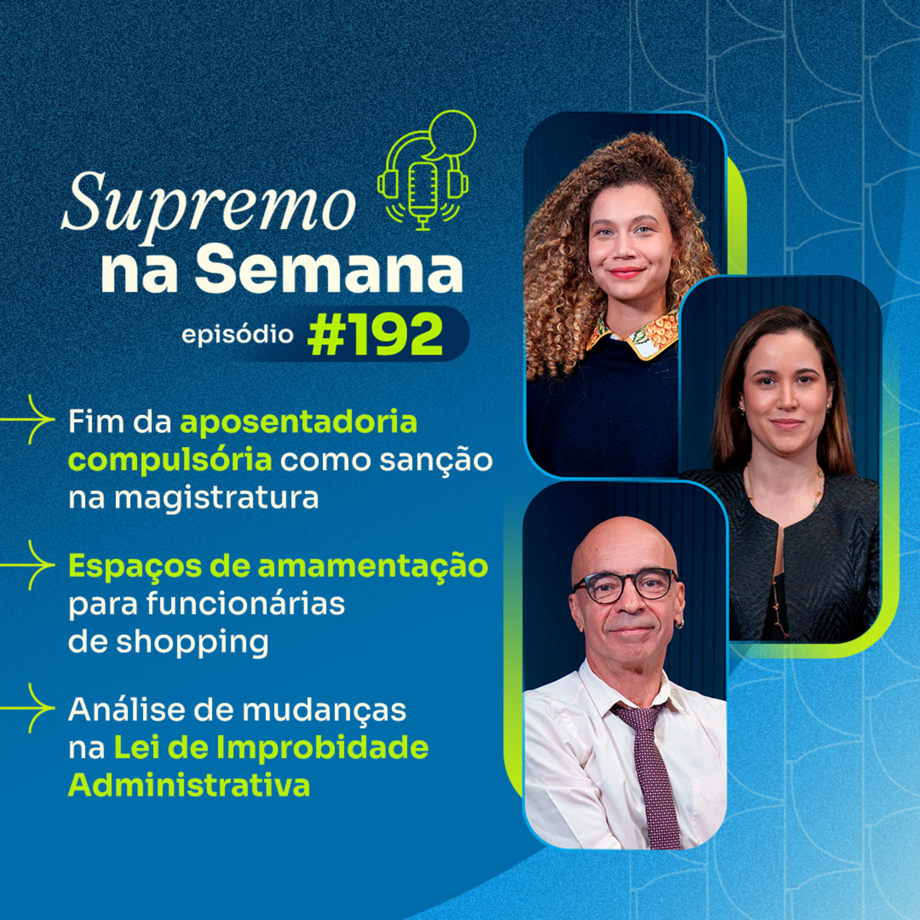 #EP192 - Supremo na Semana