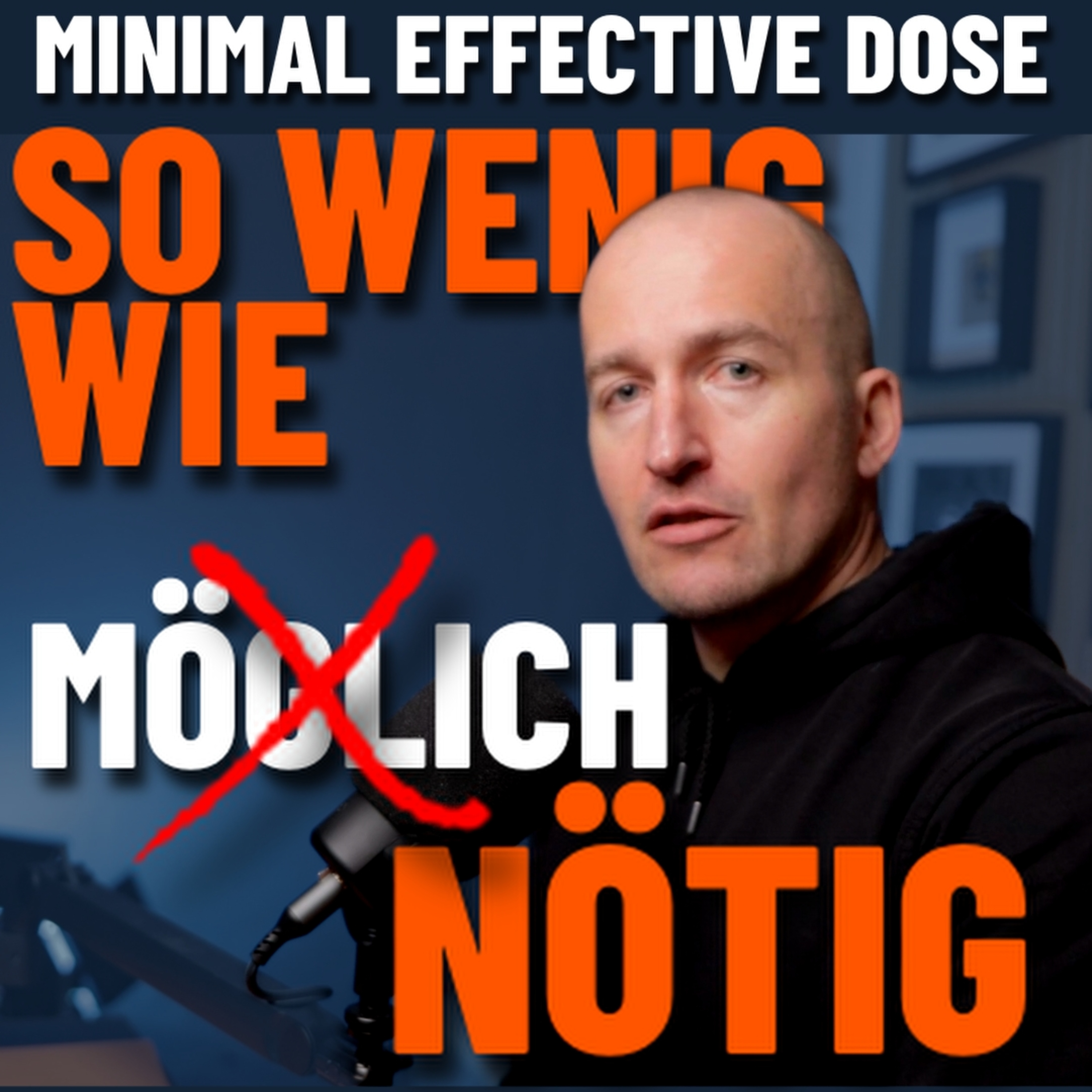 Minimal Effective Dose: Was wirklich wirkt – und was dich bremst episode artwork