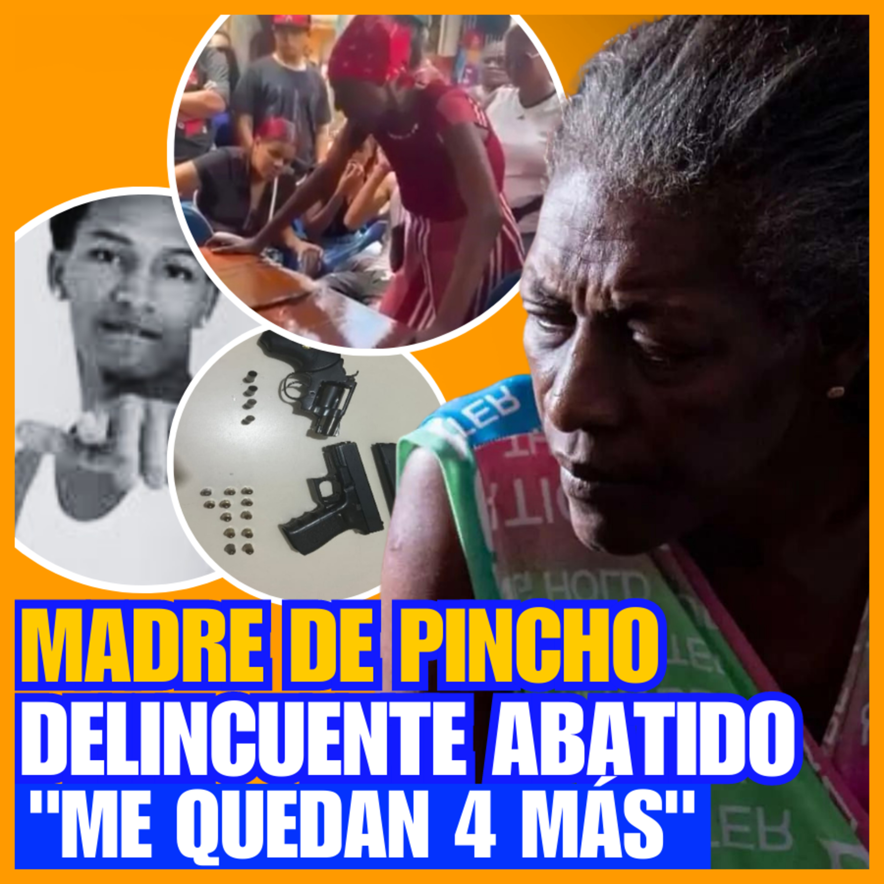 LAS POLÉMICAS DECLARACIONES DE LA MADRE DE DELINCUENTE “PINCHO”