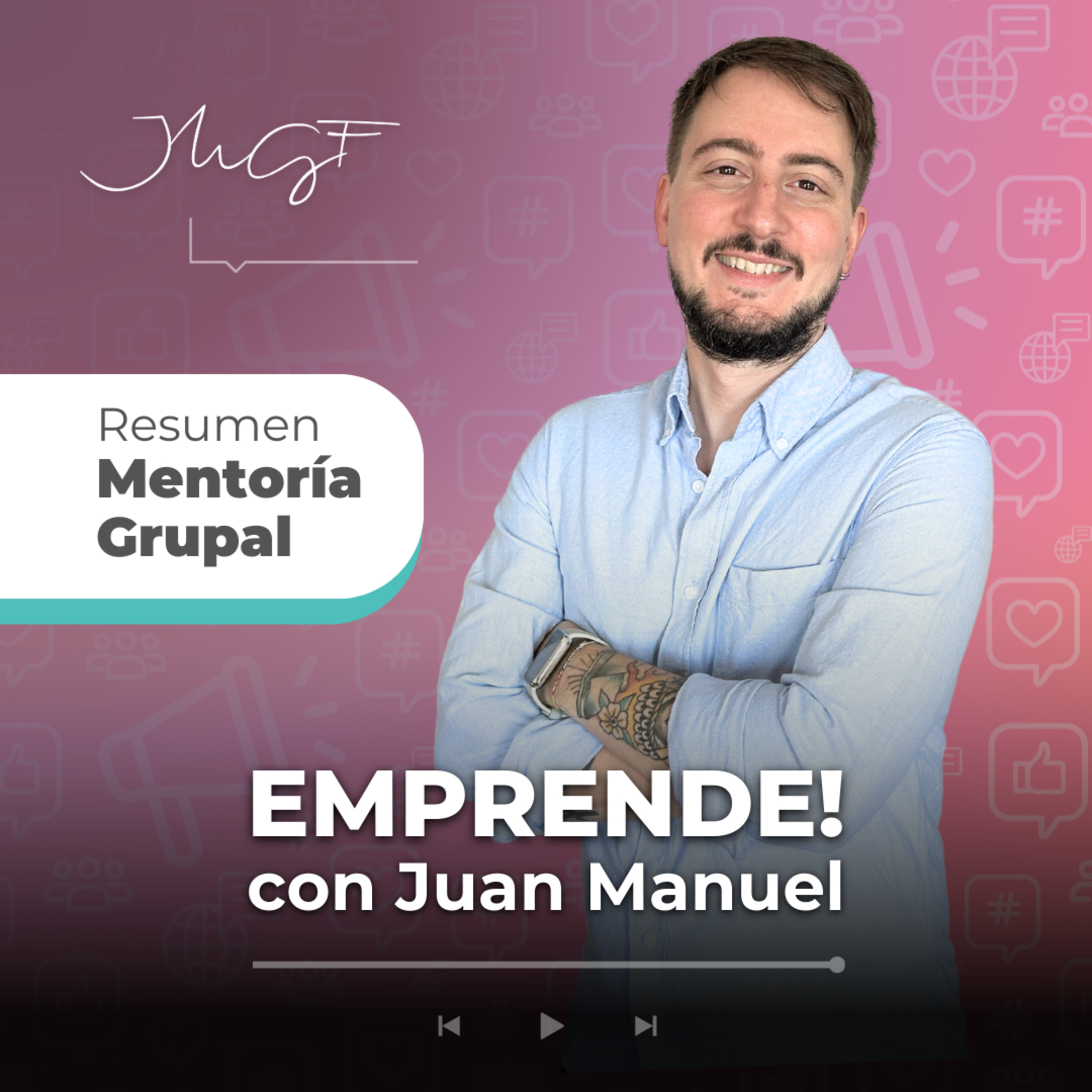 Emprende con Juan Manuel