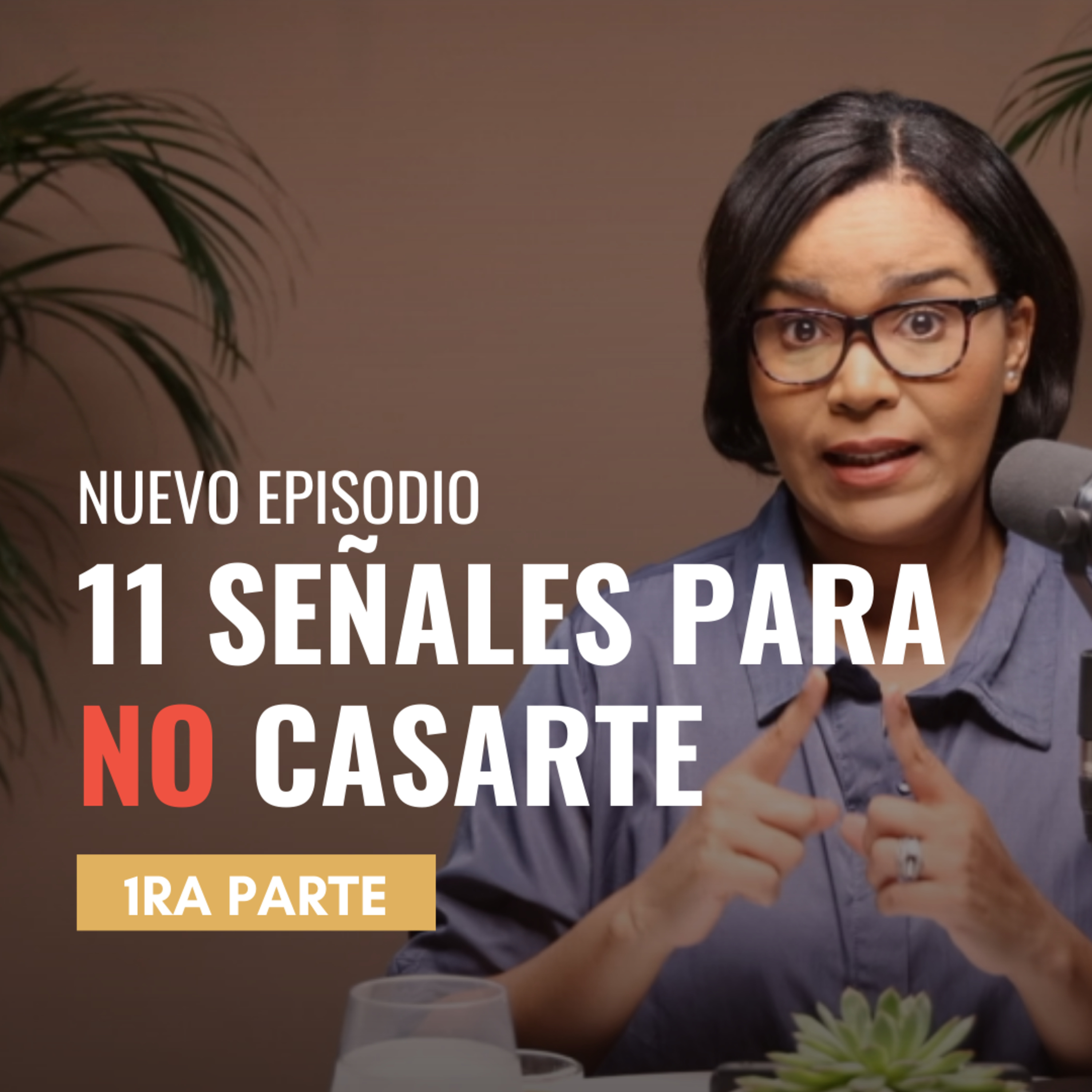 11 Señales para NO ❌ CASARTE - Ep. #162 Podcast Keren Jerez episode artwork