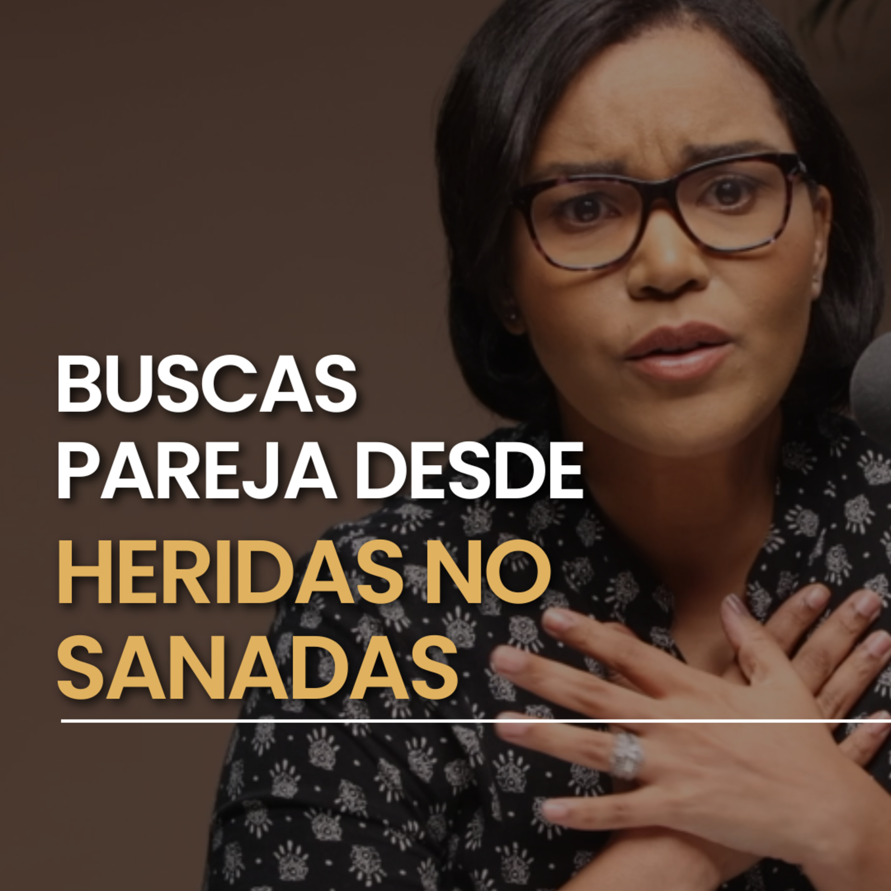 Buscas pareja desde tus heridas emocionales - Ep. #165 episode artwork