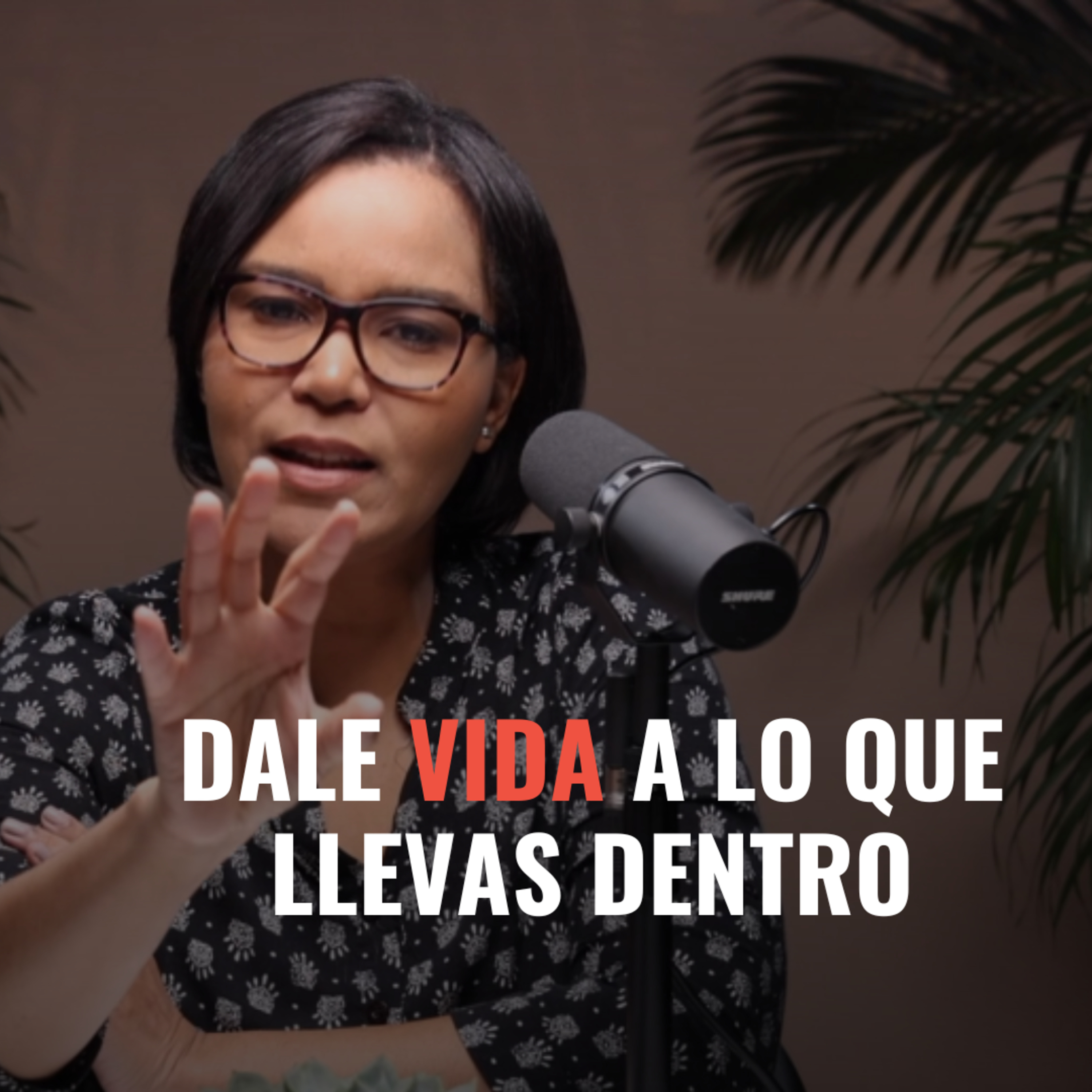 Dale vida a lo que llevas por dentro - Ep. 169 episode artwork