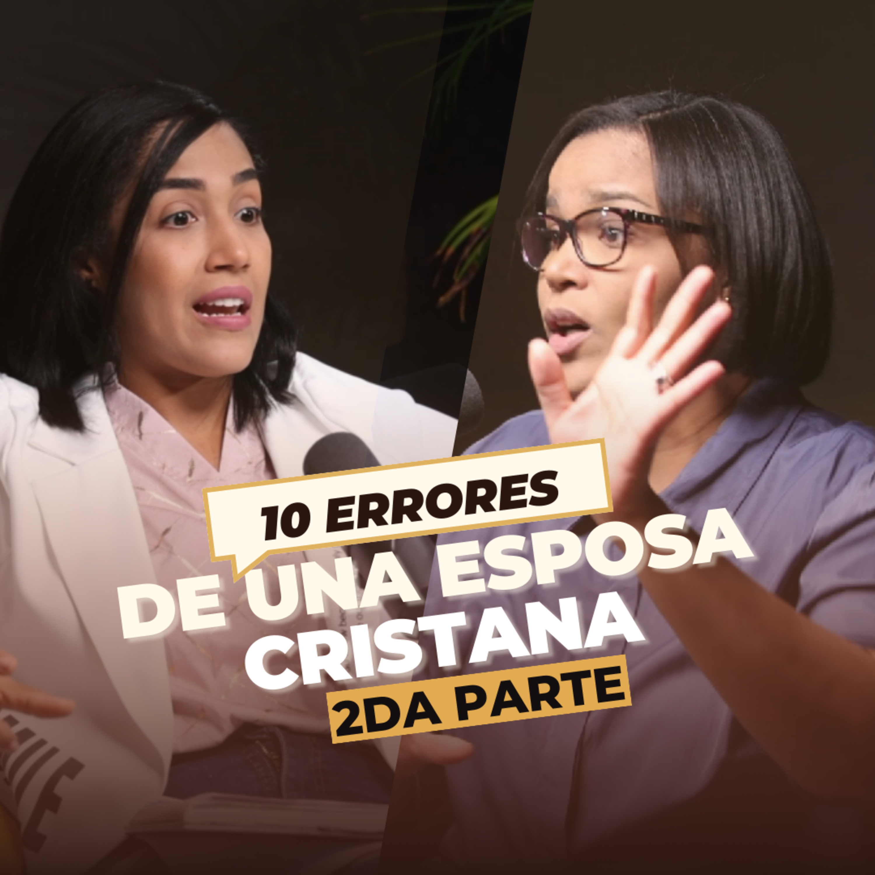 10 ERRORES de una esposa cristiana (Parte 2) - Ep. #177 episode artwork