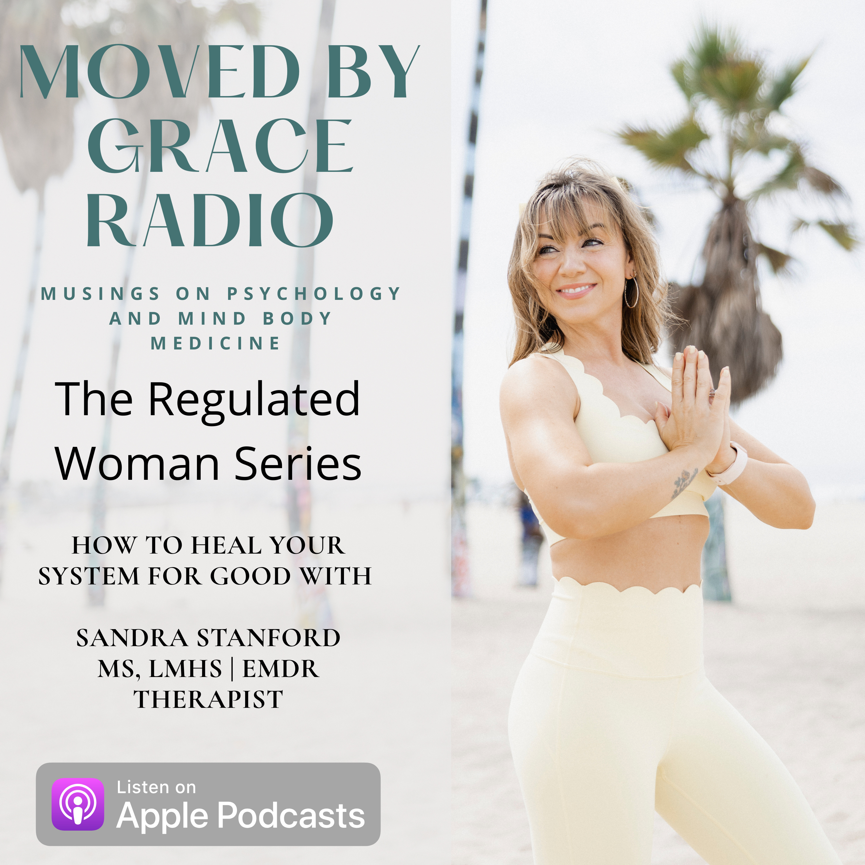 The Regulated Woman Series: Sandra Stanford on Healing your Trauma For Good episode artwork