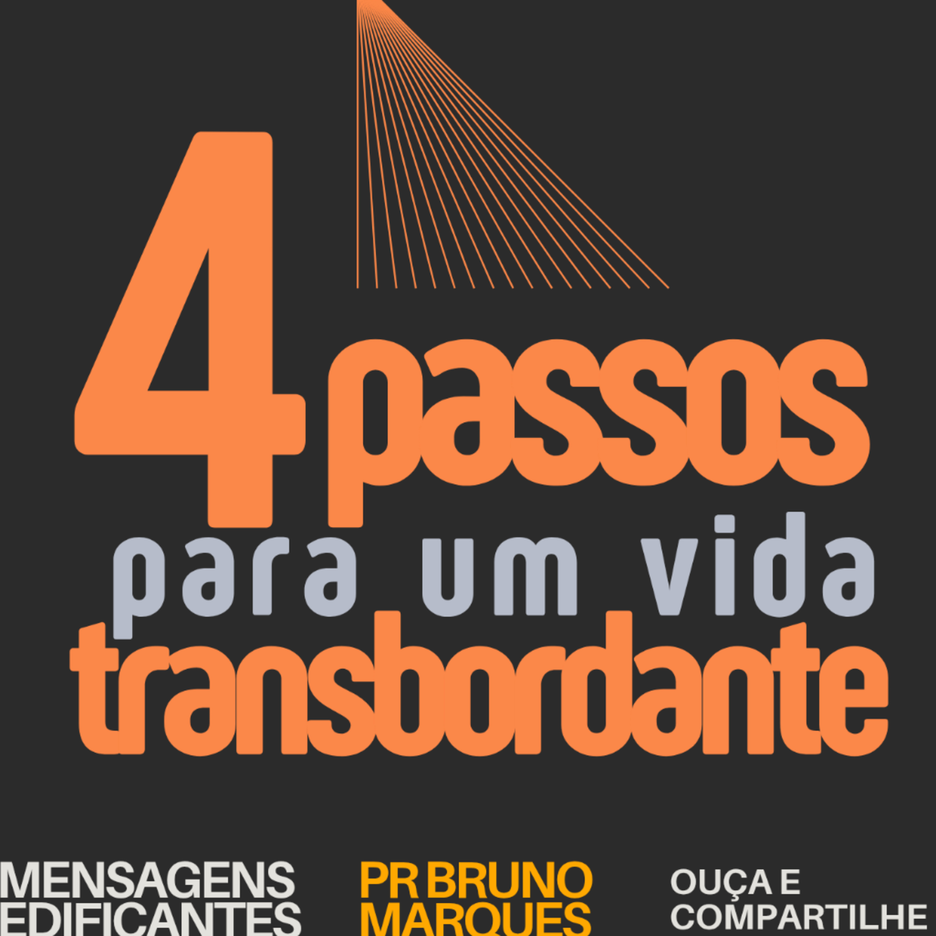 4 passos para uma vida transbordante  episode artwork
