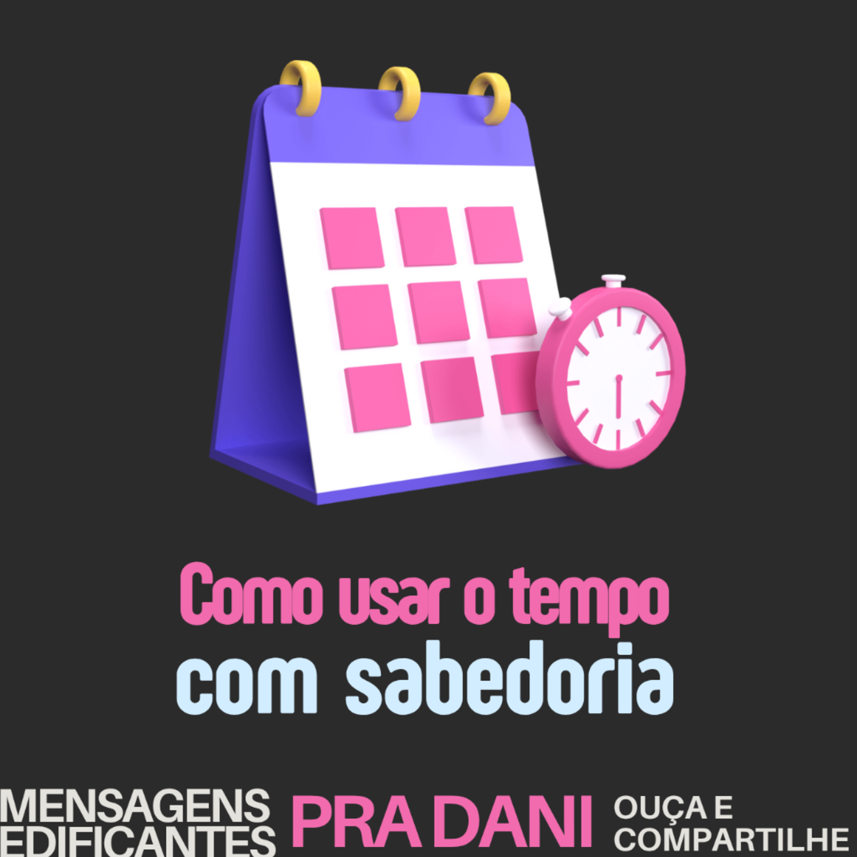 Como usar seu tempo com sabedoria episode artwork