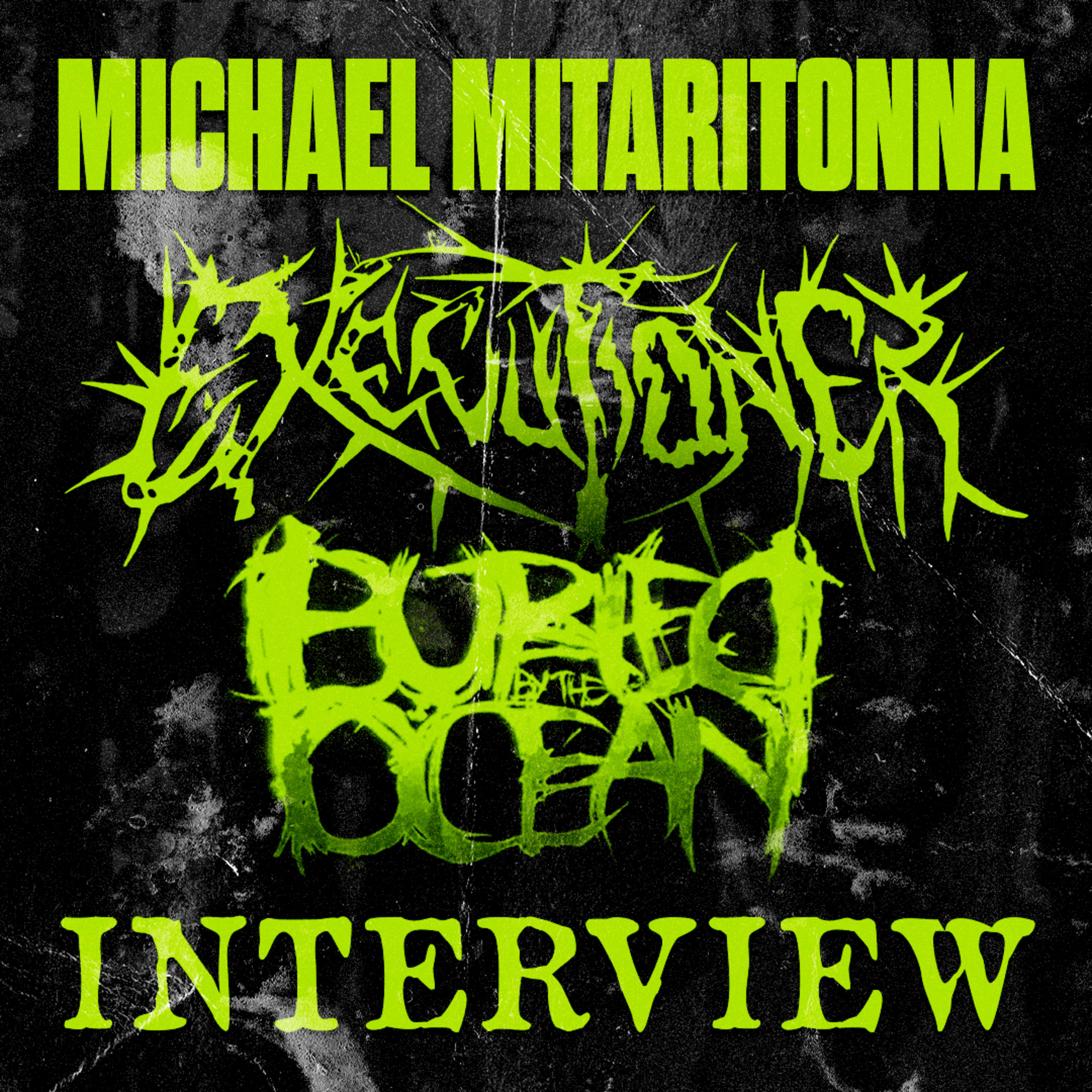 BURIED BY THE OCEAN / IN DEATH I RISE (MICHAEL MITARITONNA) episode artwork