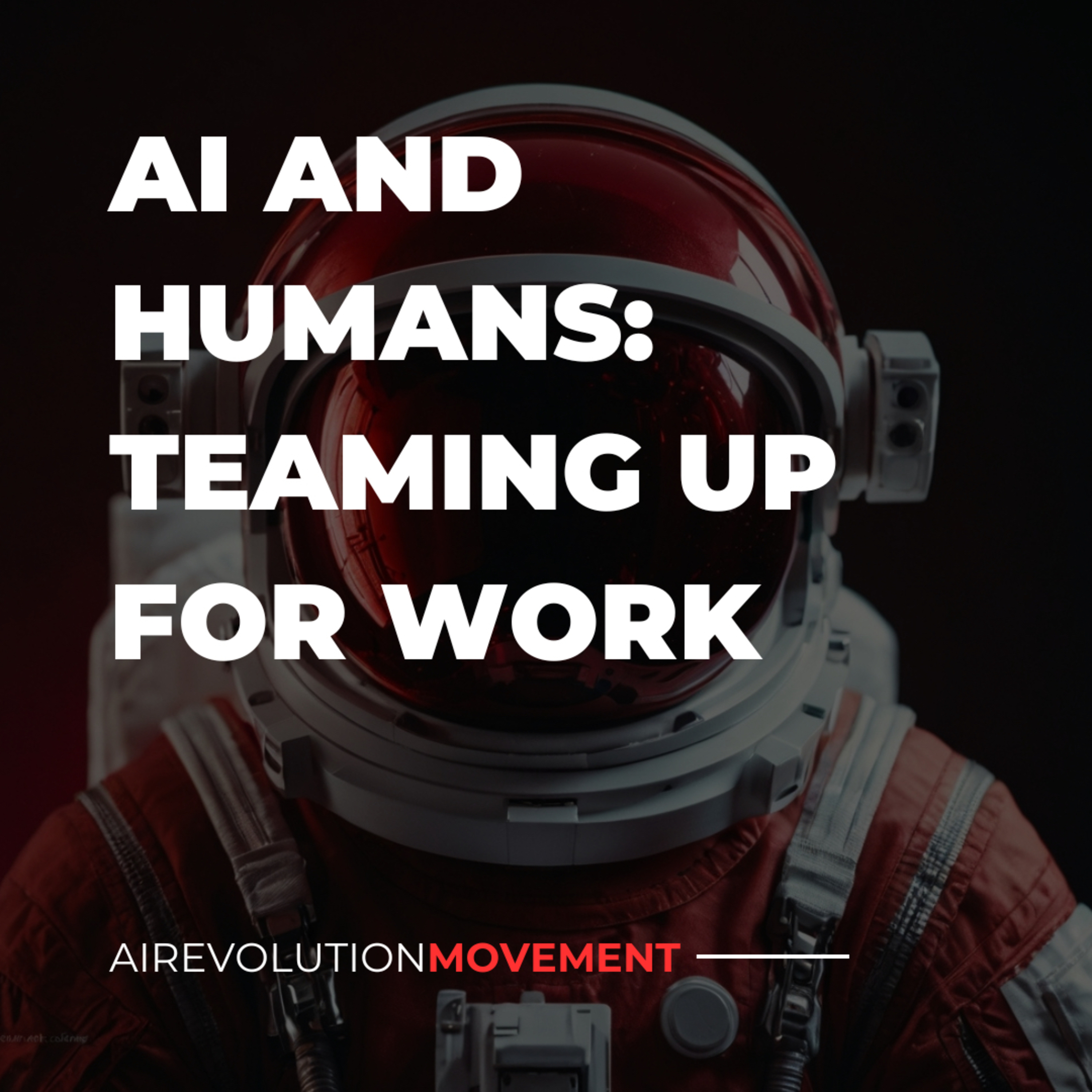 🔴 027. Working Together in the Future: People + AI episode artwork