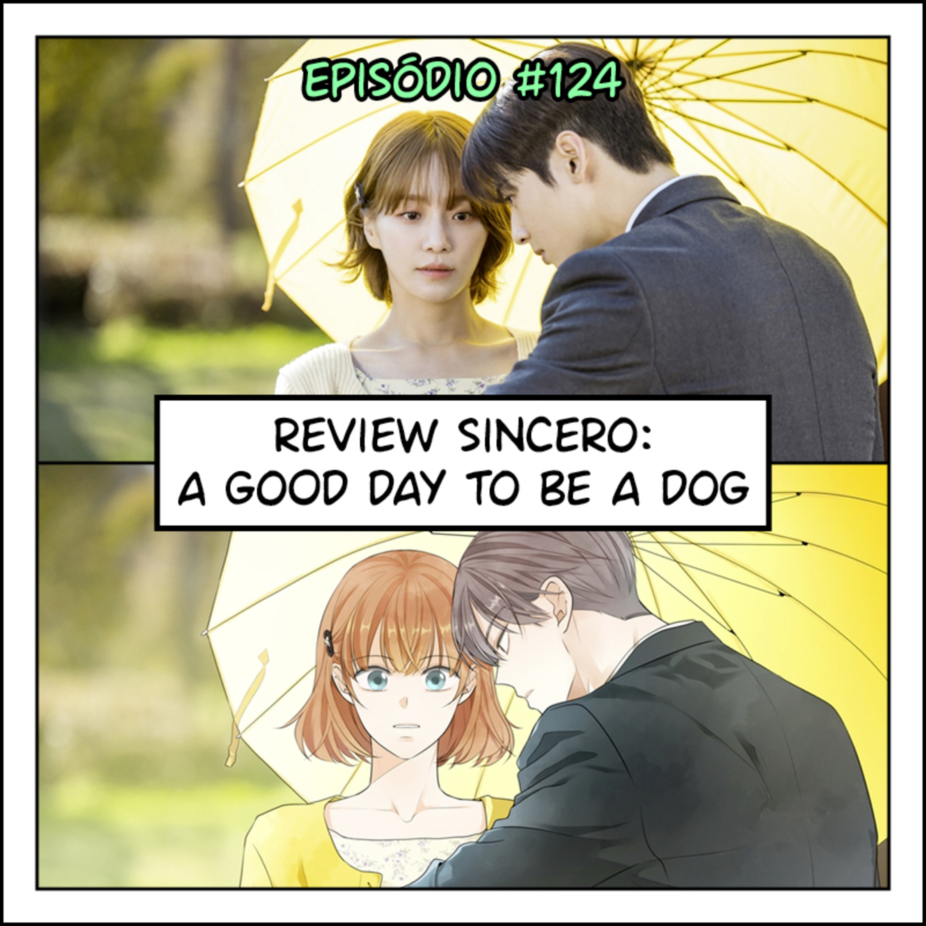 124 Review sincero: A Good Day To Be A Dog (webtoon + k-drama) episode artwork