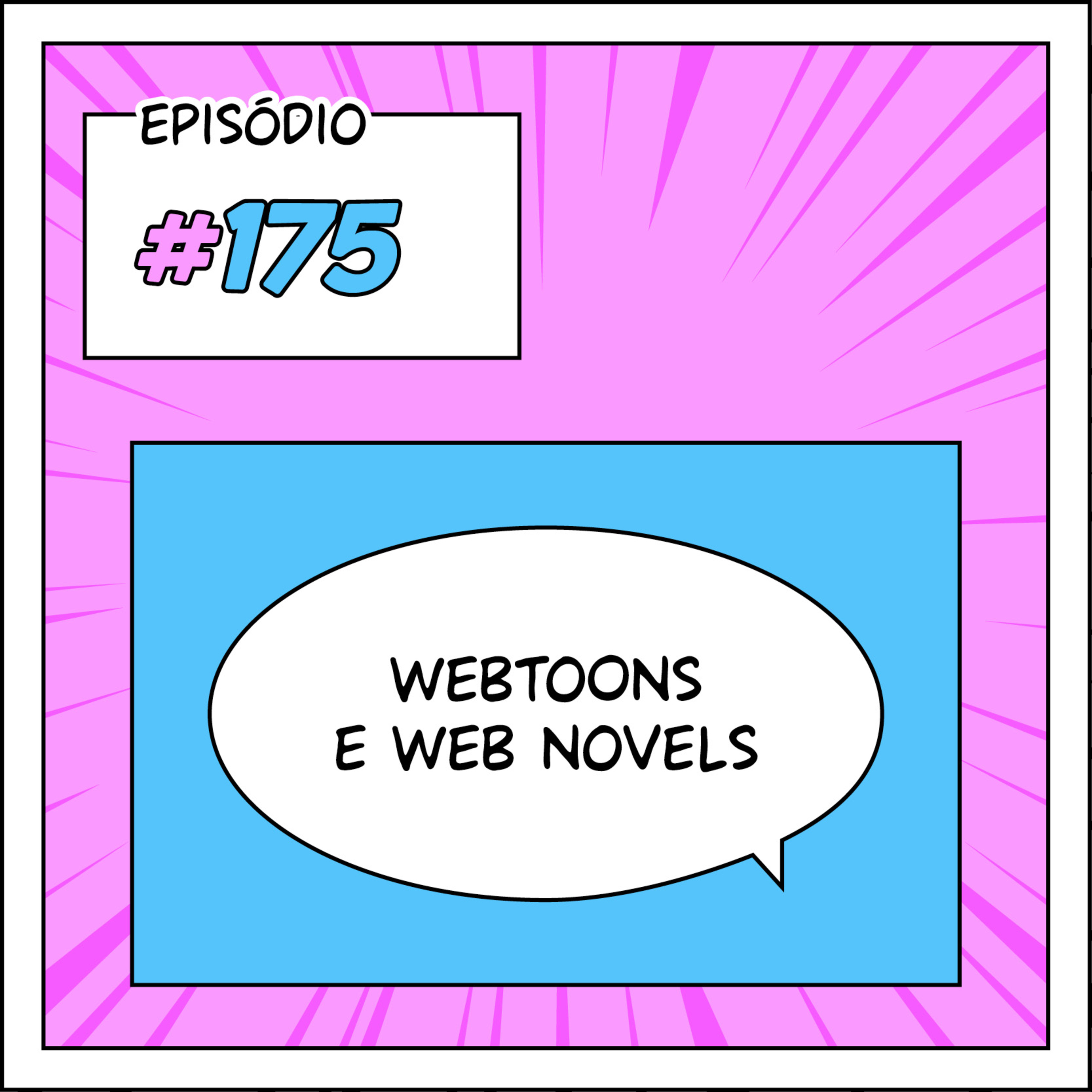 175 A incrível conexão entre webtoons e web novels episode artwork