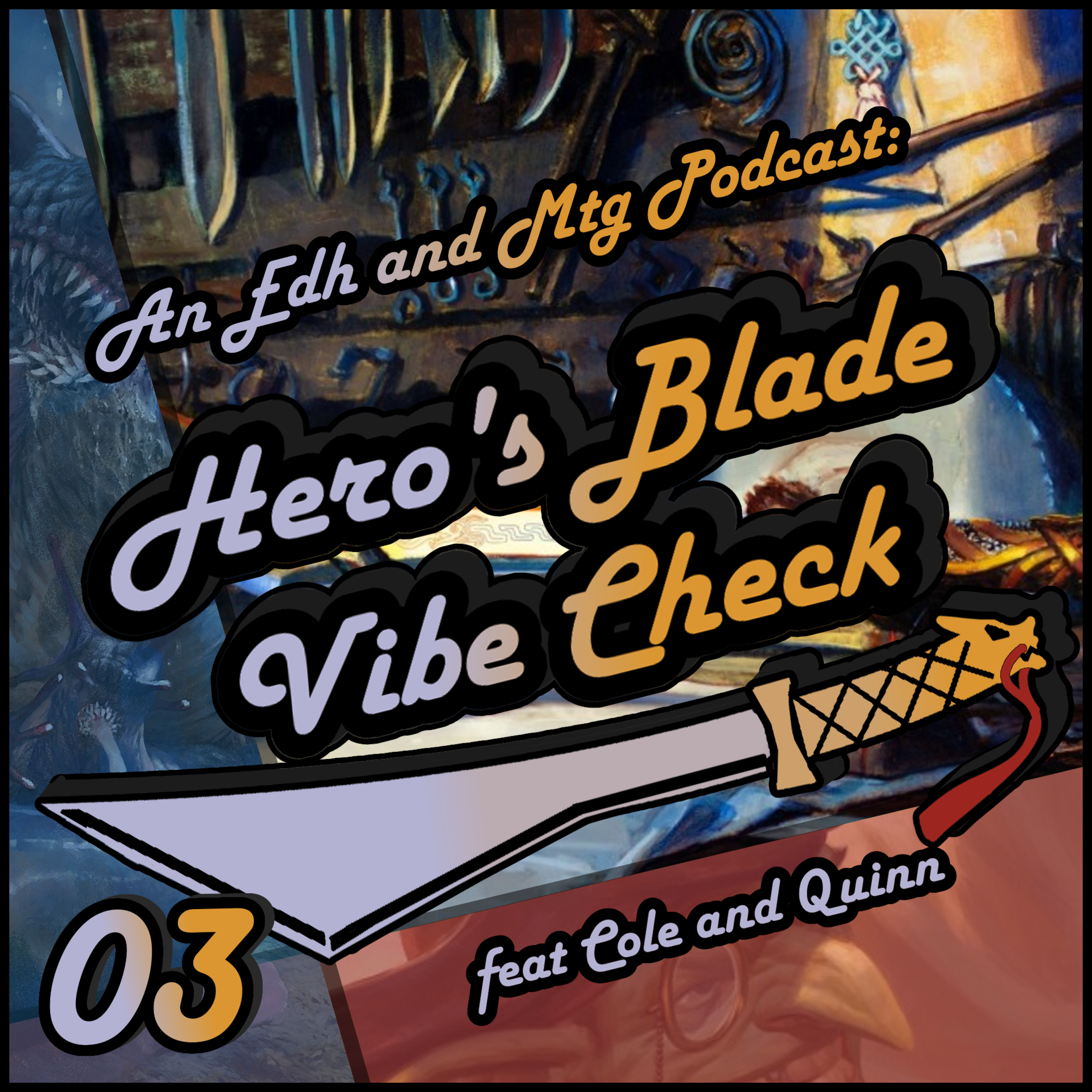 Hero\'s Blade Vibe Check, an EDH and MTG Podcast