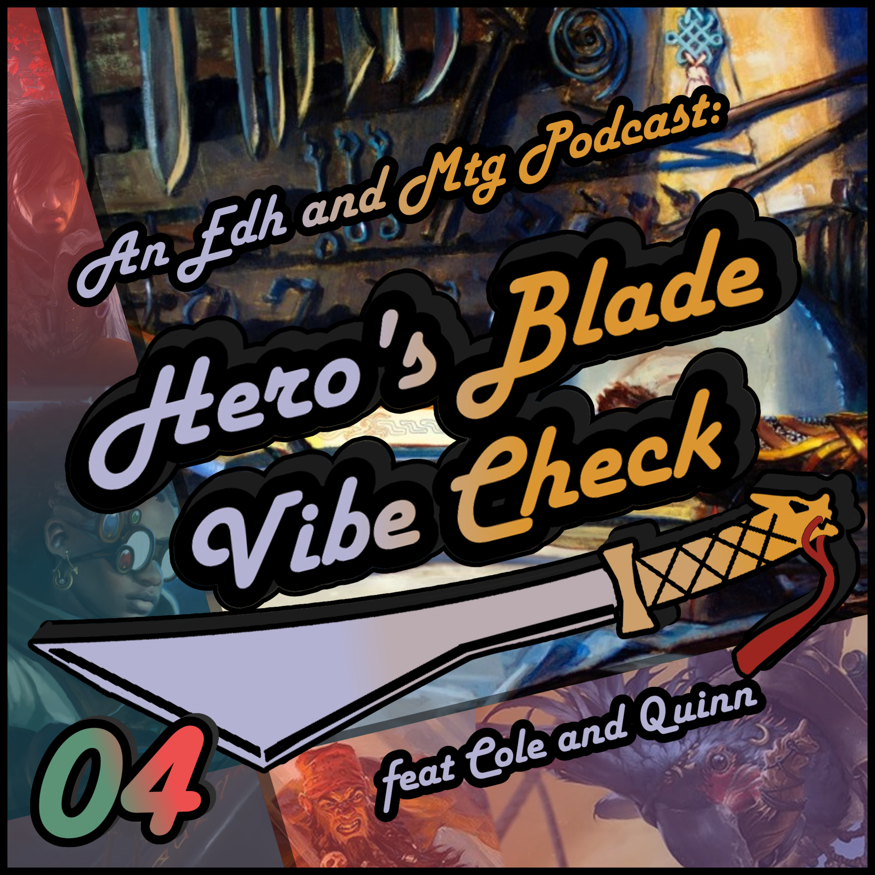 Hero\'s Blade Vibe Check, an EDH and MTG Podcast