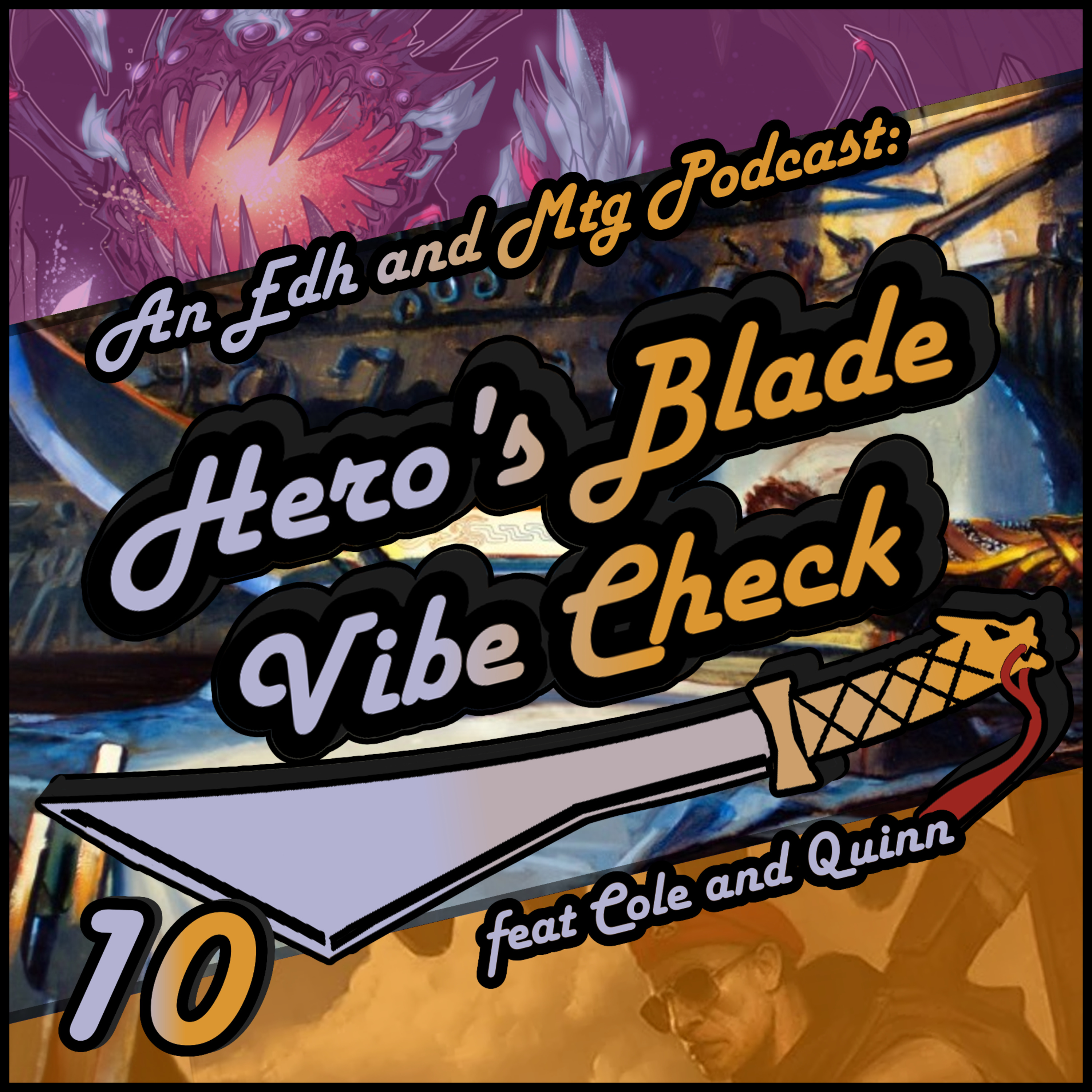 Hero\'s Blade Vibe Check, an EDH and MTG Podcast