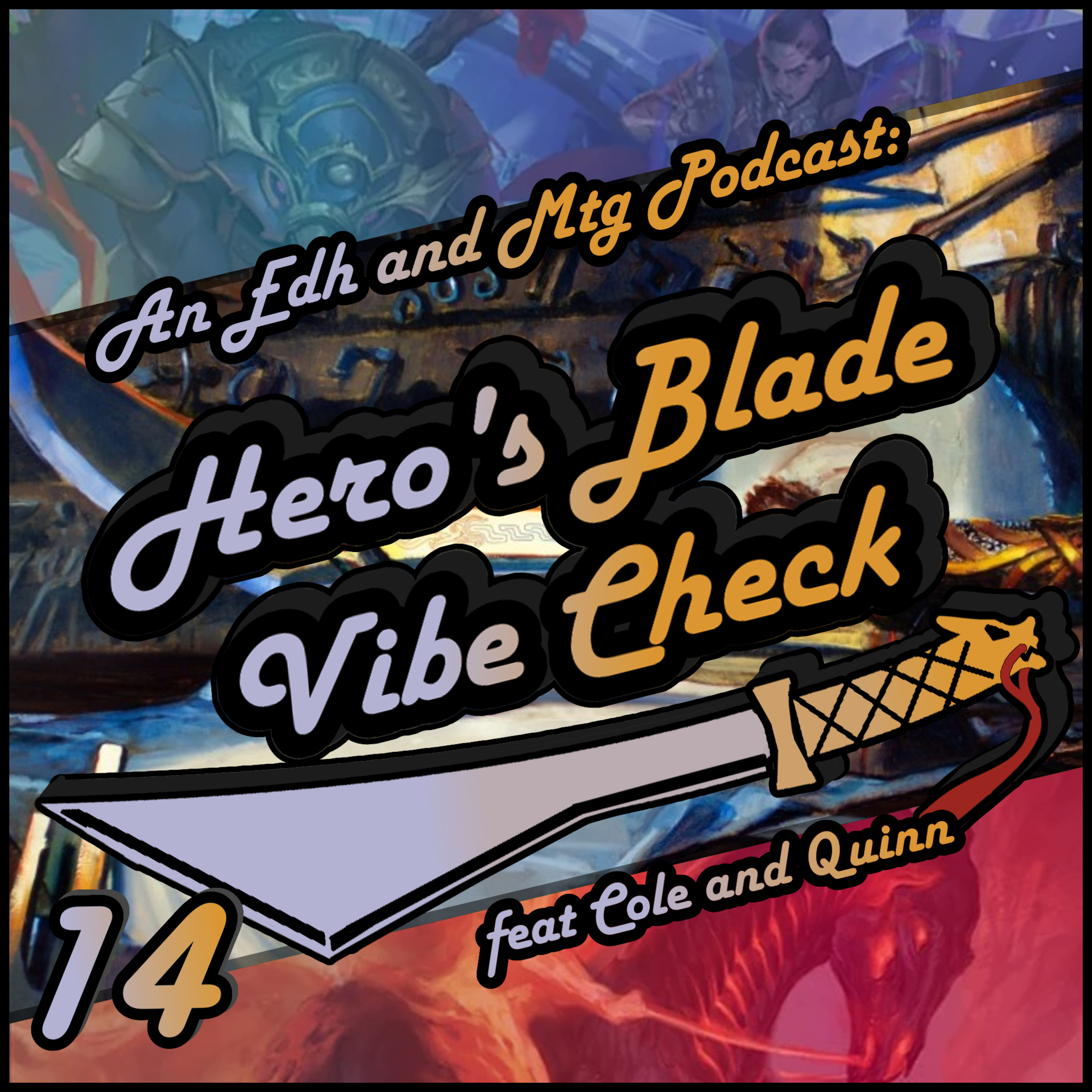 Hero\'s Blade Vibe Check, an EDH and MTG Podcast