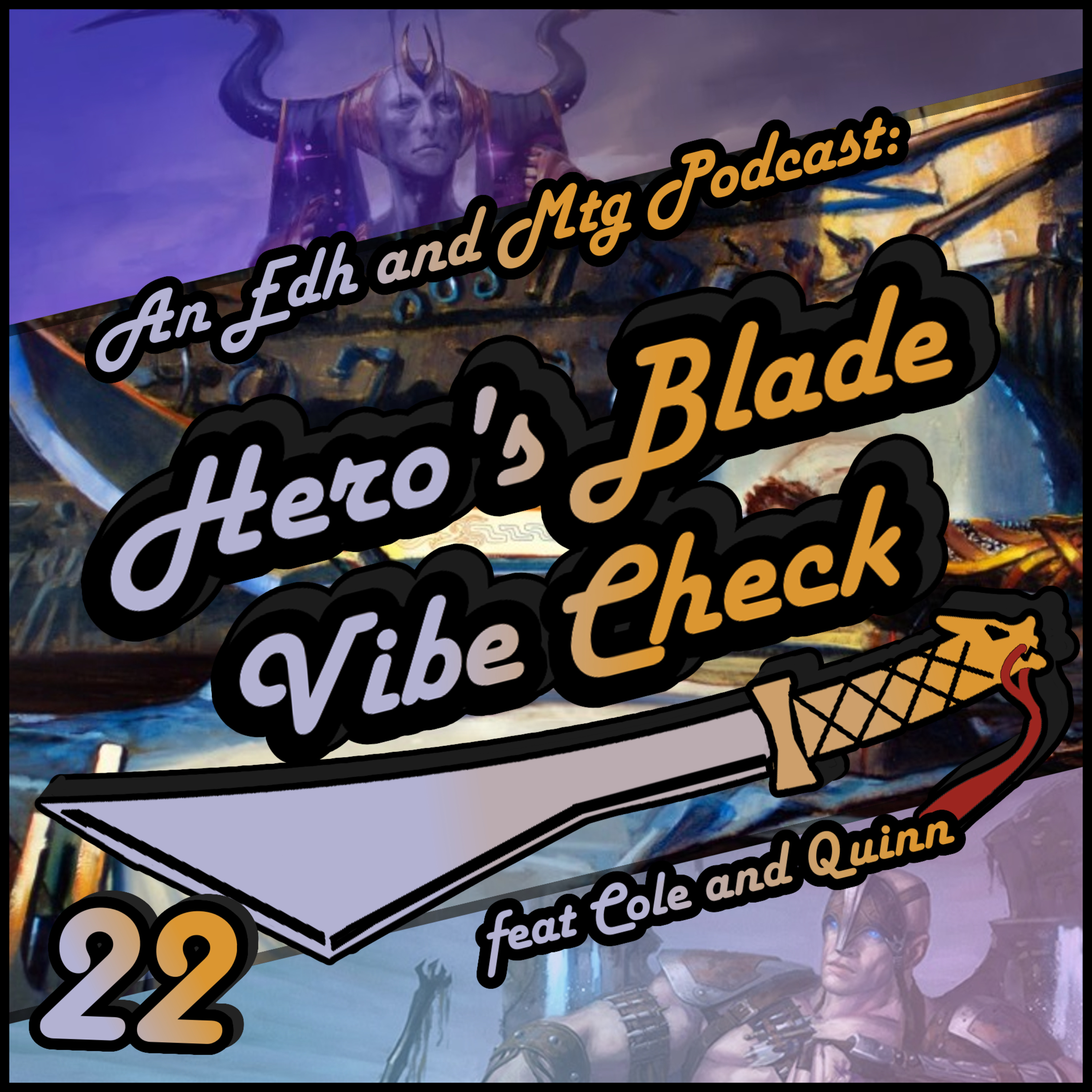 Hero\'s Blade Vibe Check, an EDH and MTG Podcast