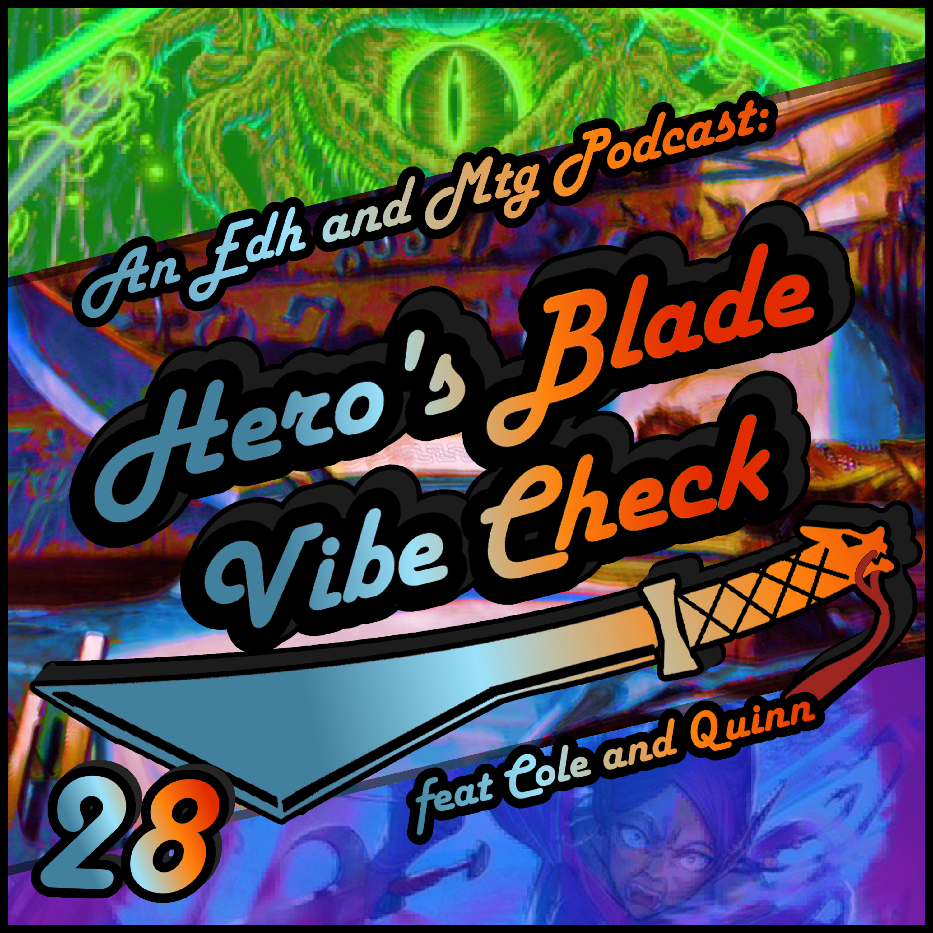 Hero\'s Blade Vibe Check, an EDH and MTG Podcast