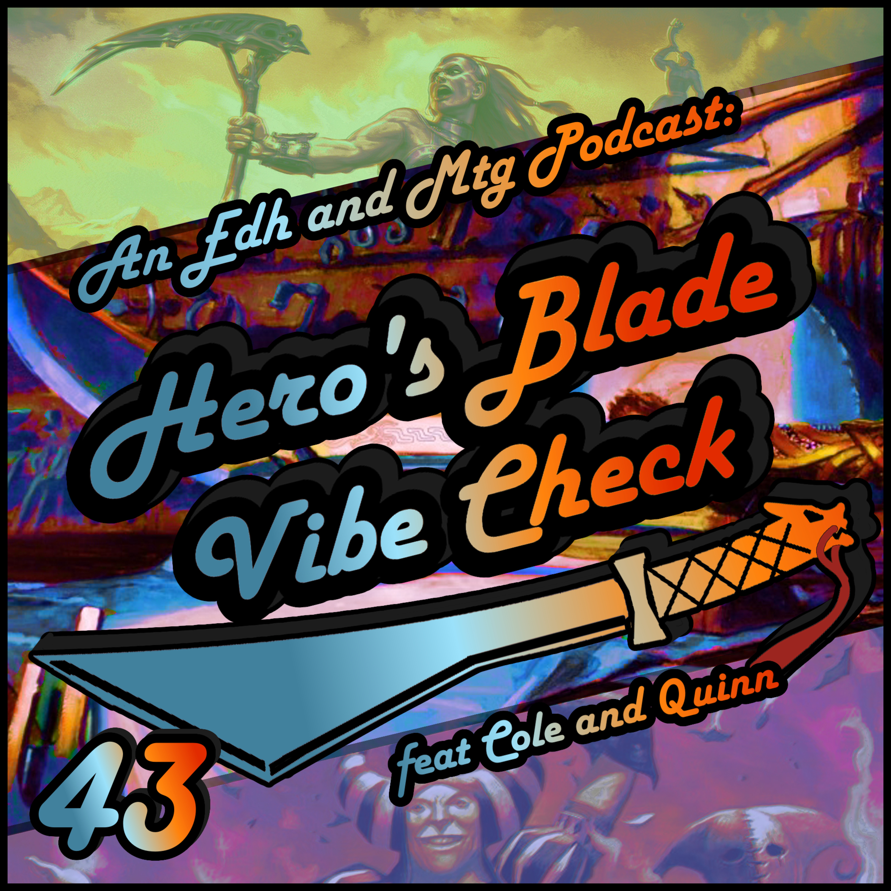 Hero\'s Blade Vibe Check, an EDH and MTG Podcast