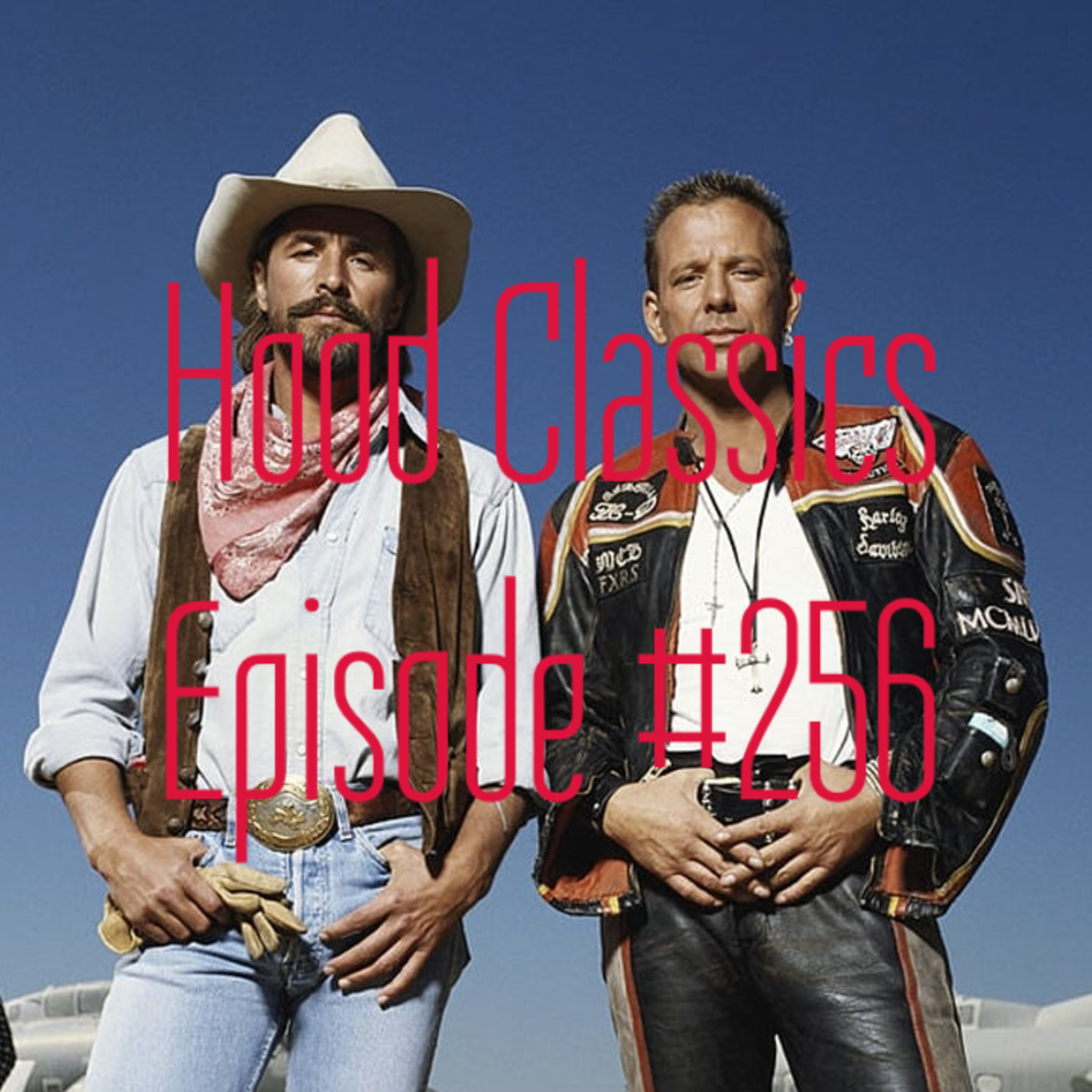 “The Real Ones” (Harley Davidson and the Marlboro Man 1991) Hood Classics #256 episode artwork