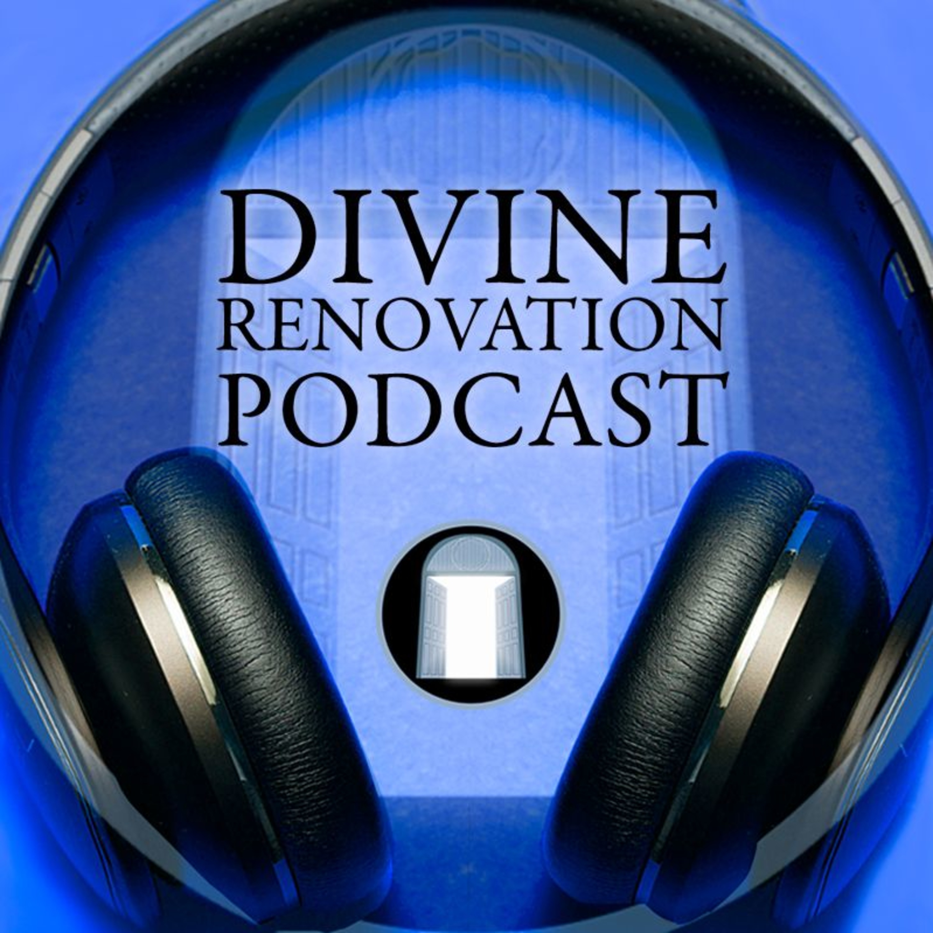 Divine Renovation Podcast