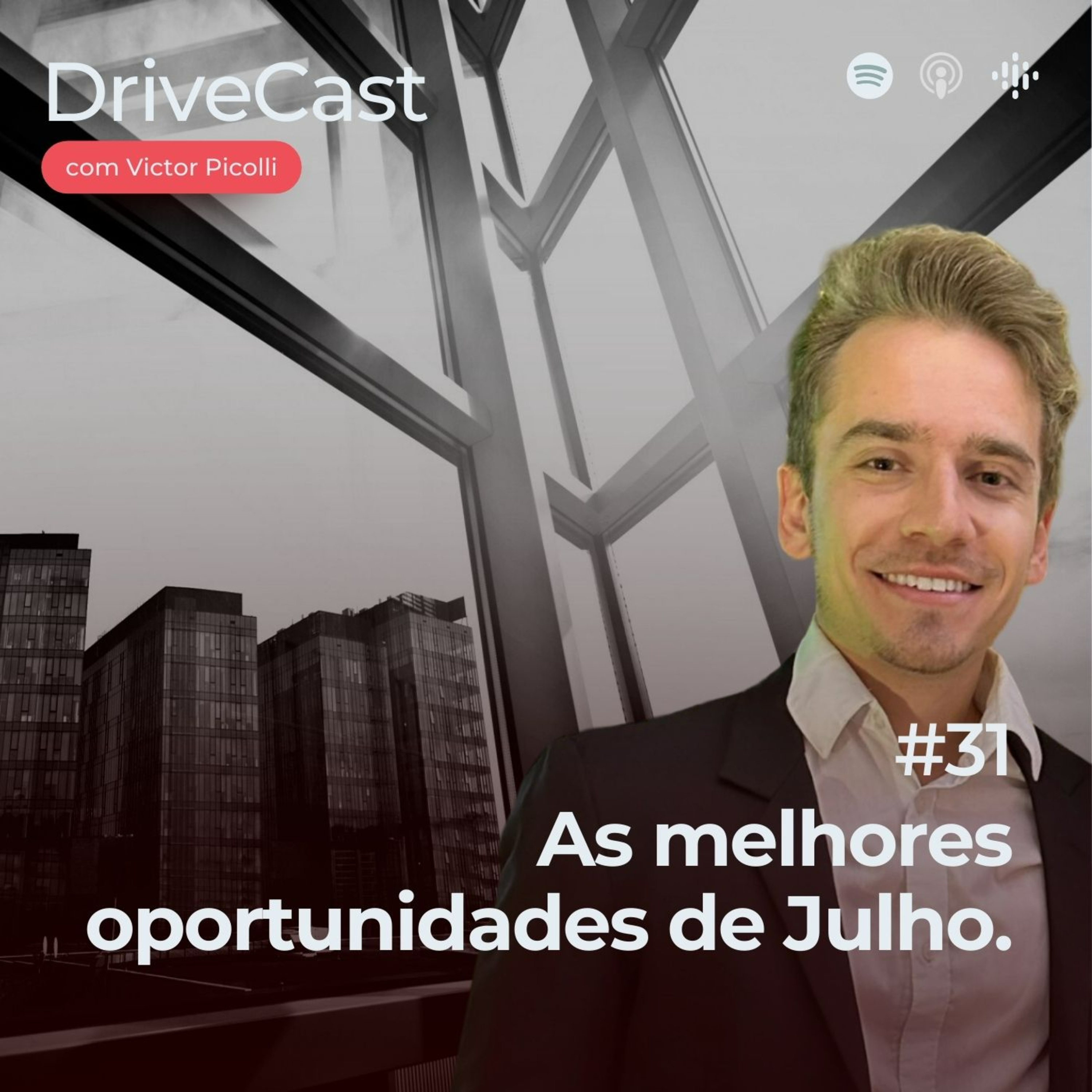 #31 | As melhores oportunidades de Julho episode artwork